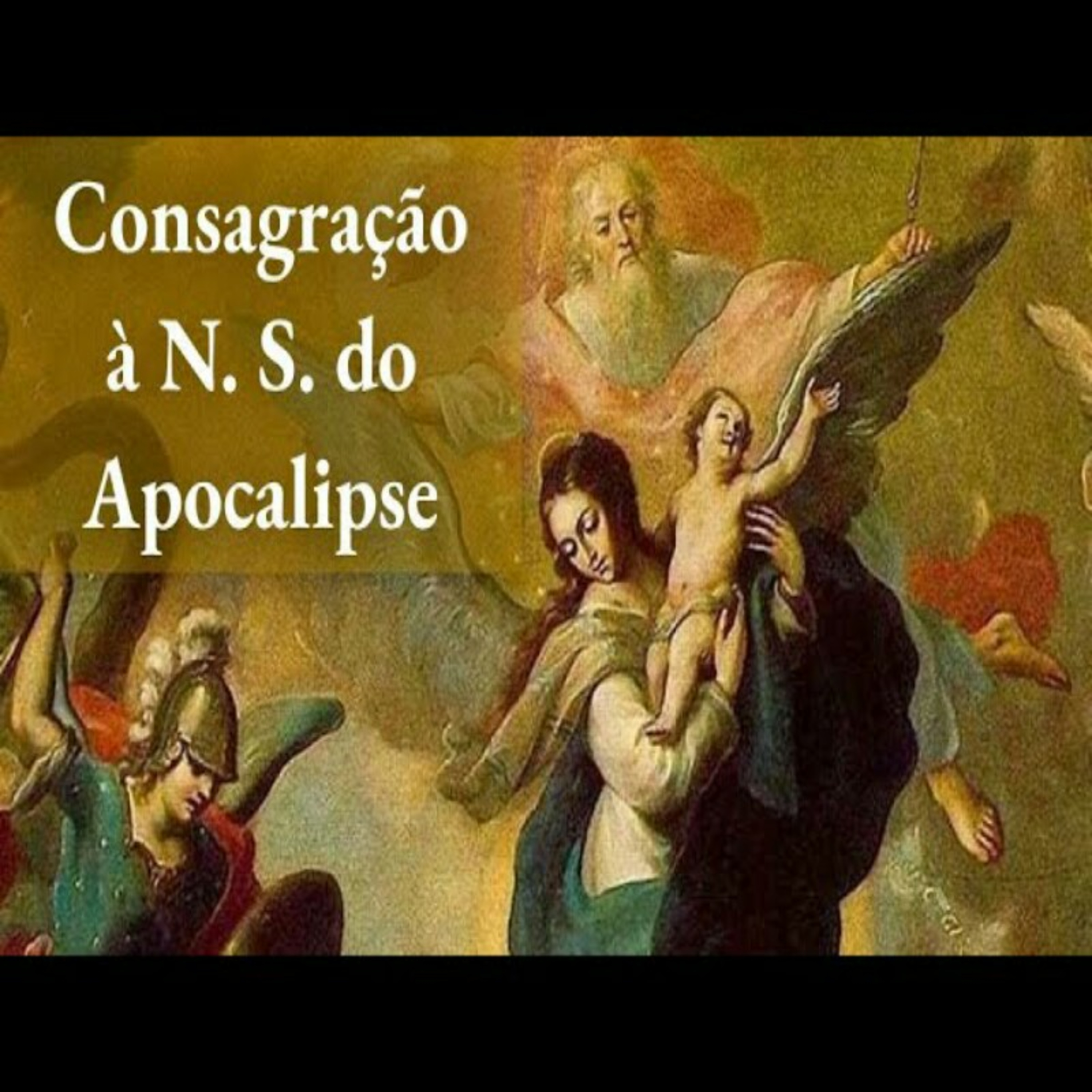 Consagração à N. S. do Apocalipse episode artwork