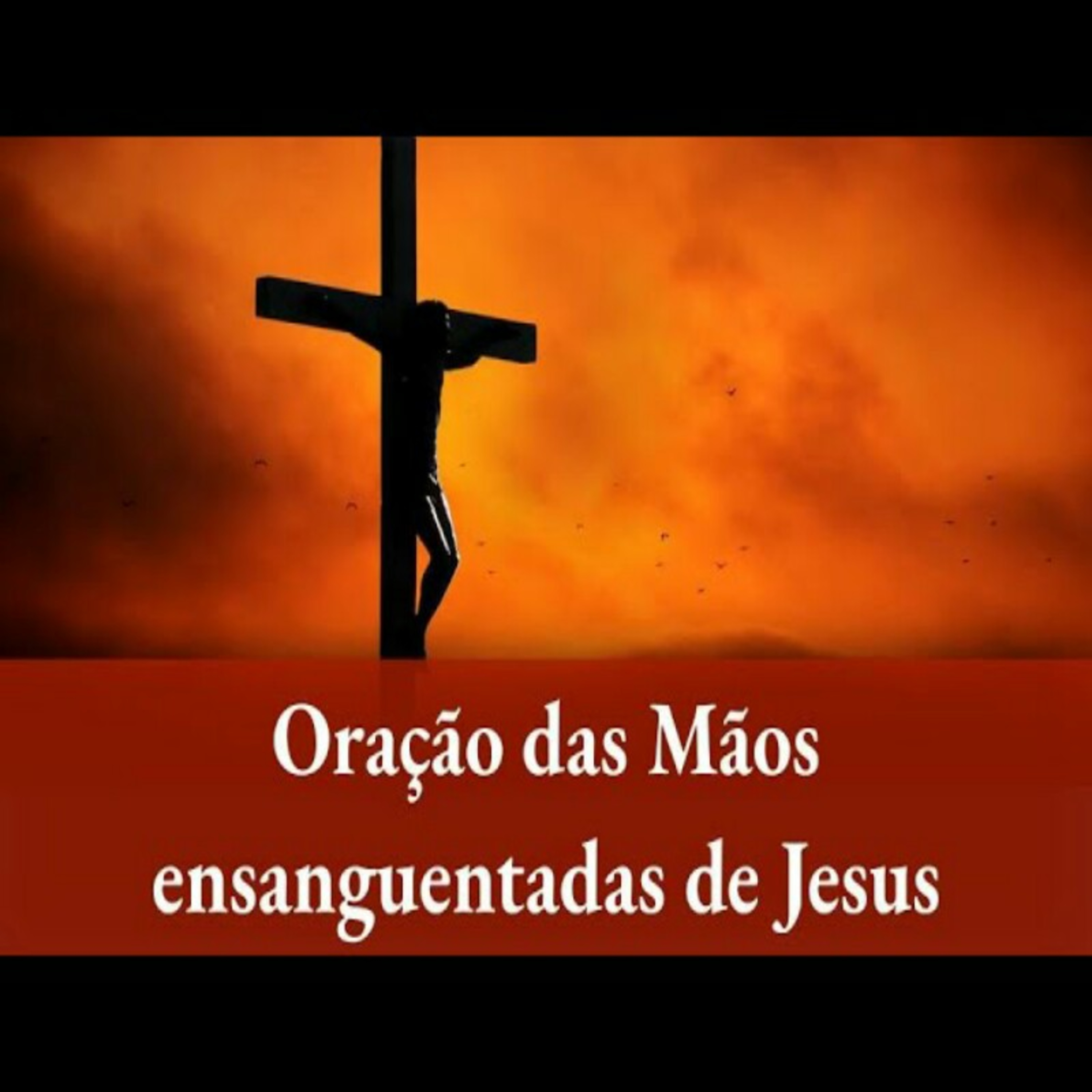 Oração das Mãos ensanguentadas de Jesus episode artwork