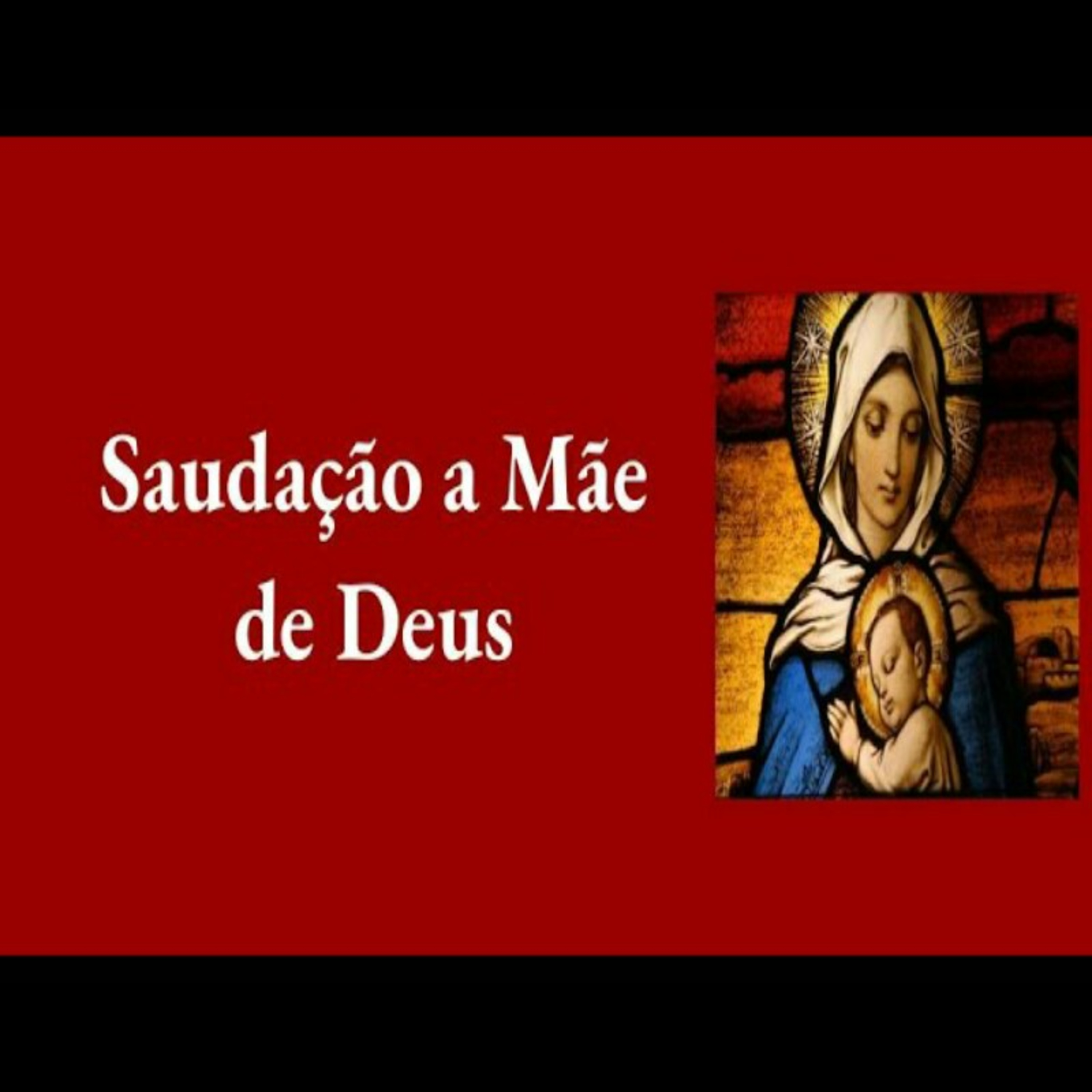 Saudação a Mãe de Deus episode artwork
