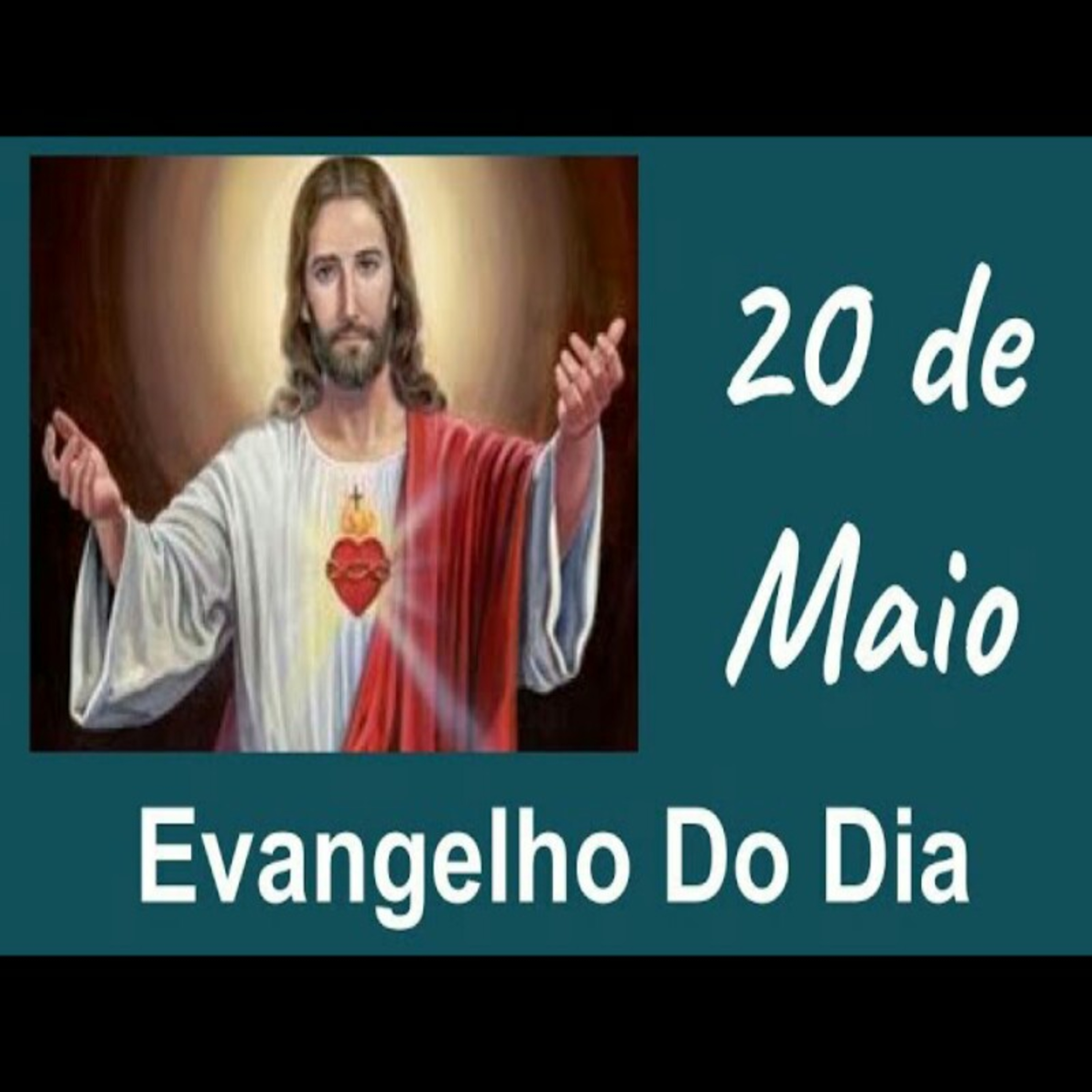 Evangelho do Dia  20 de maio episode artwork