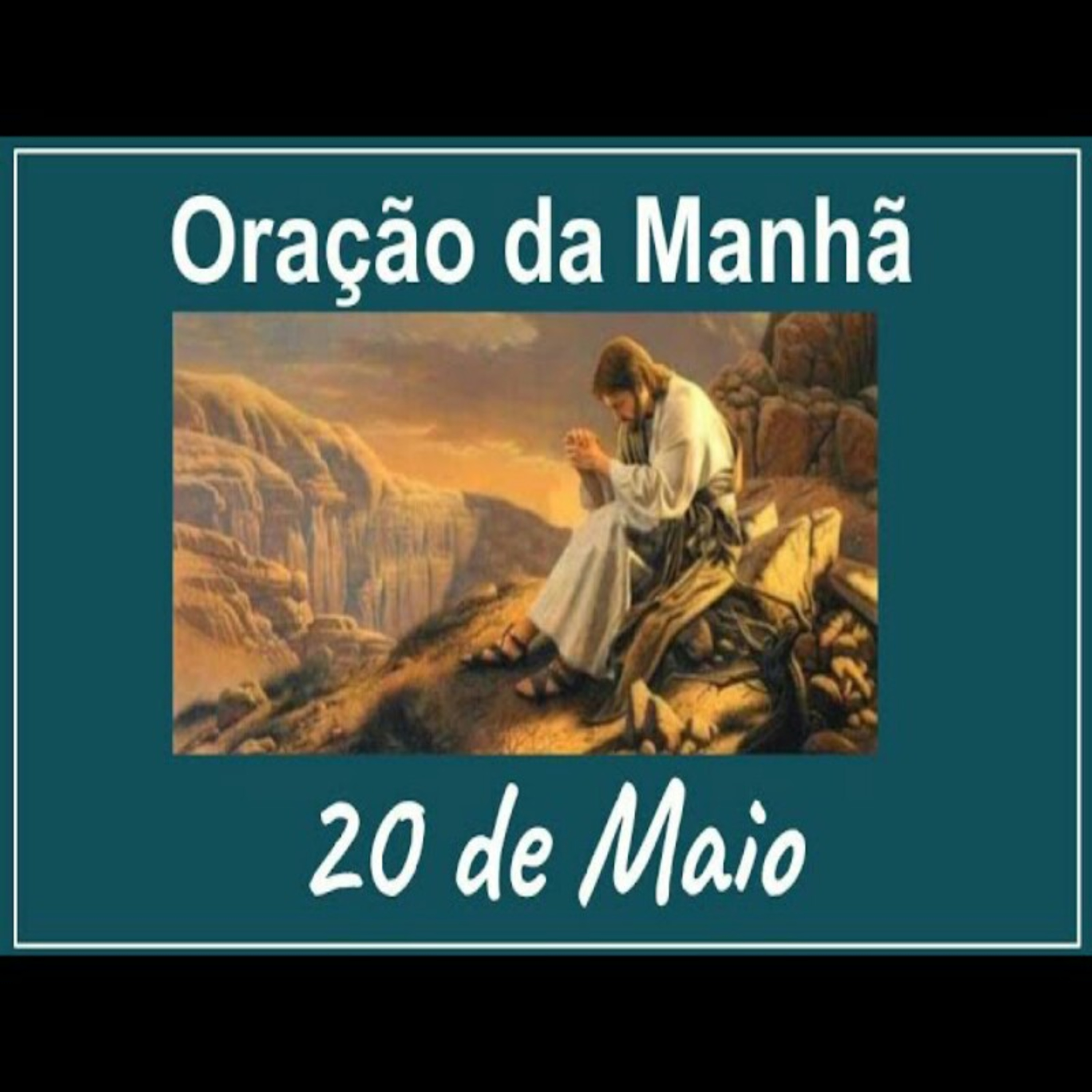 Oração da Manhã completa 20 de Maio episode artwork