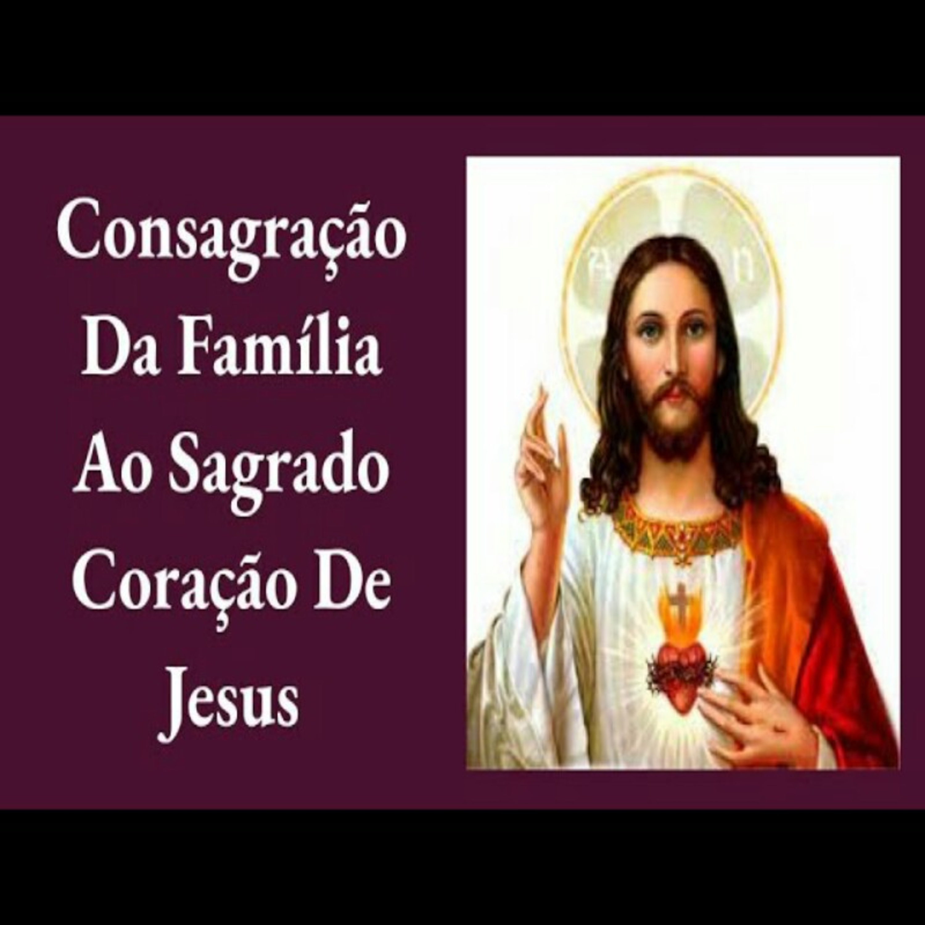 Consagração Da Família Ao Sagrado Coração De Jesus episode artwork