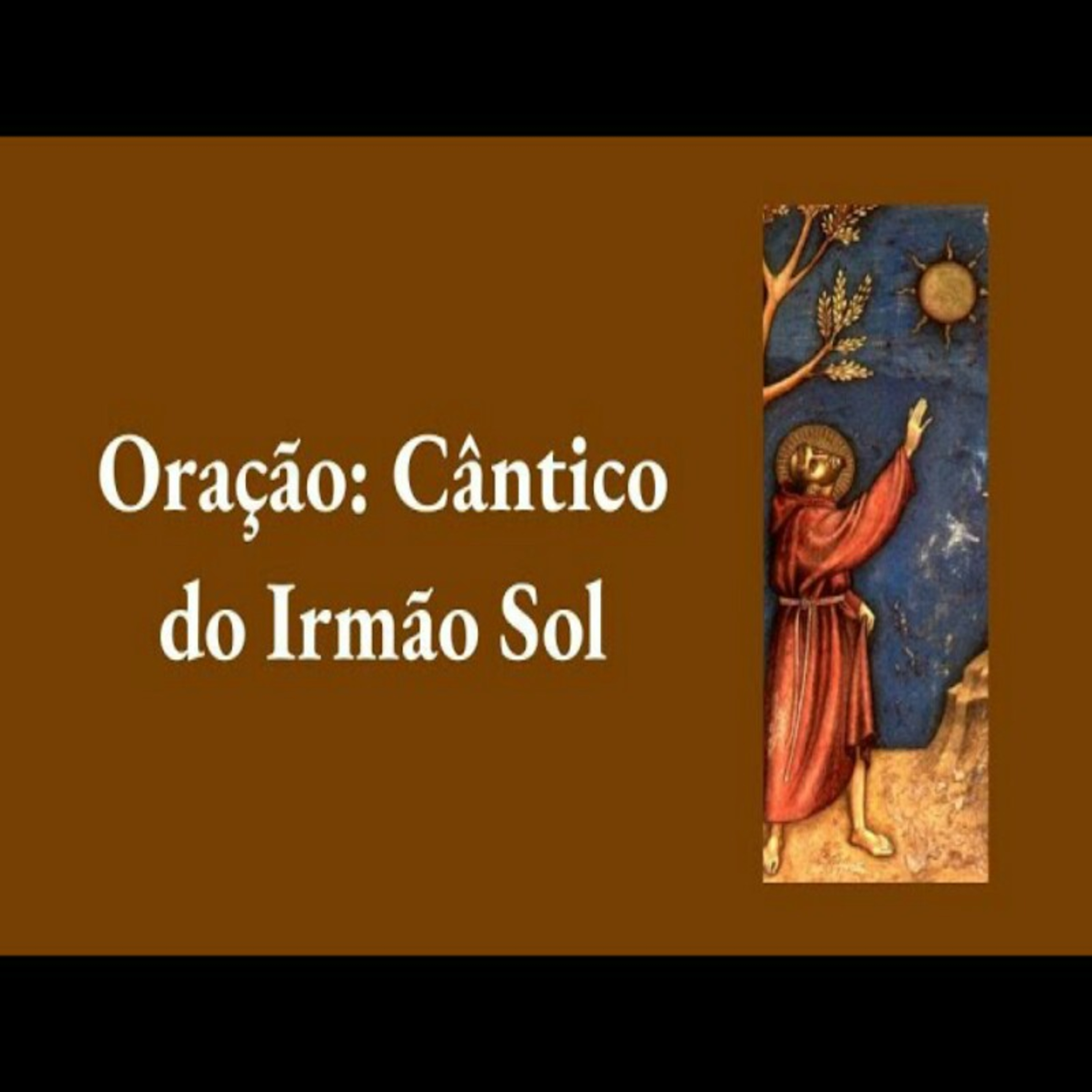 Cântico do Irmão Sol episode artwork