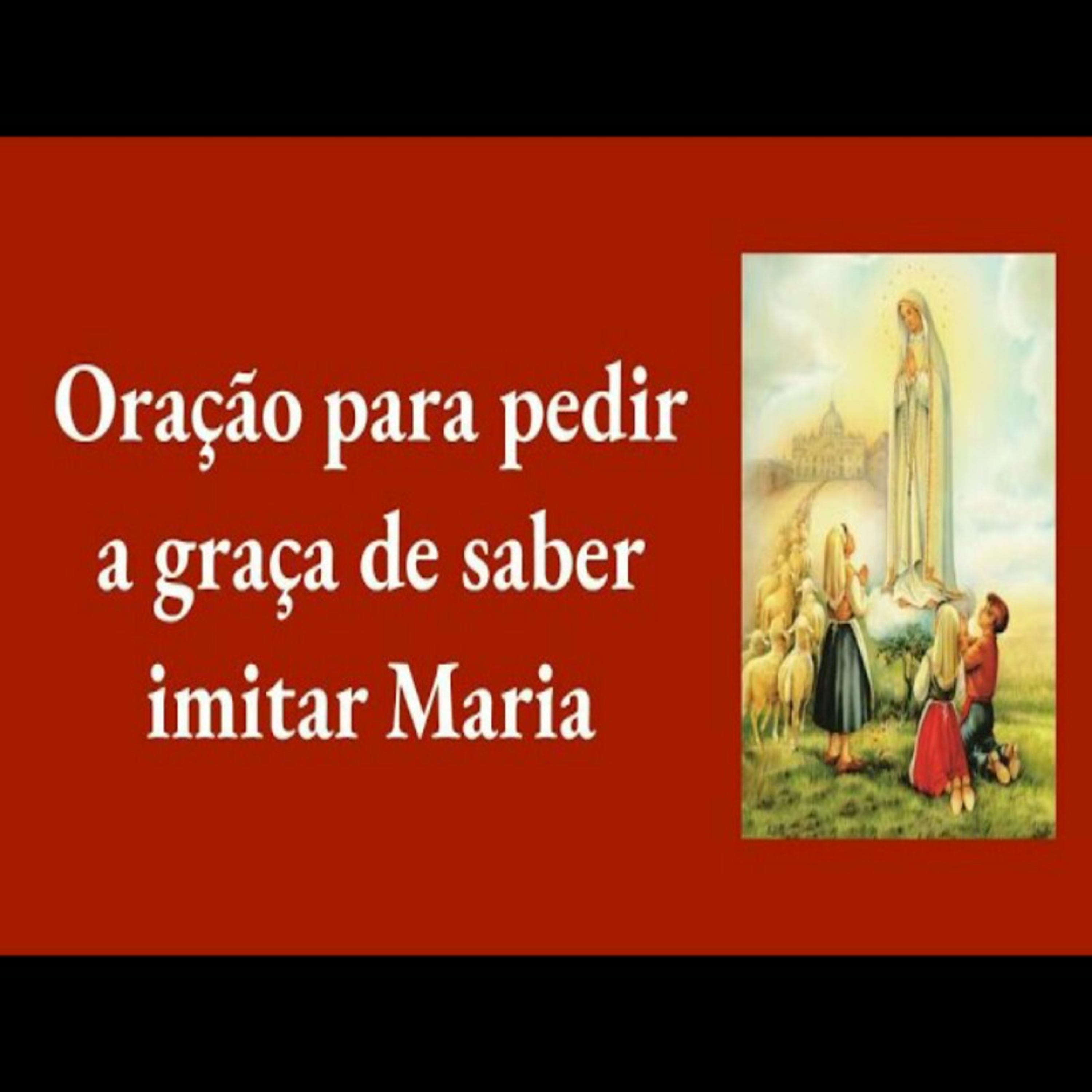 Oração para pedir a graça de saber imitar Maria episode artwork