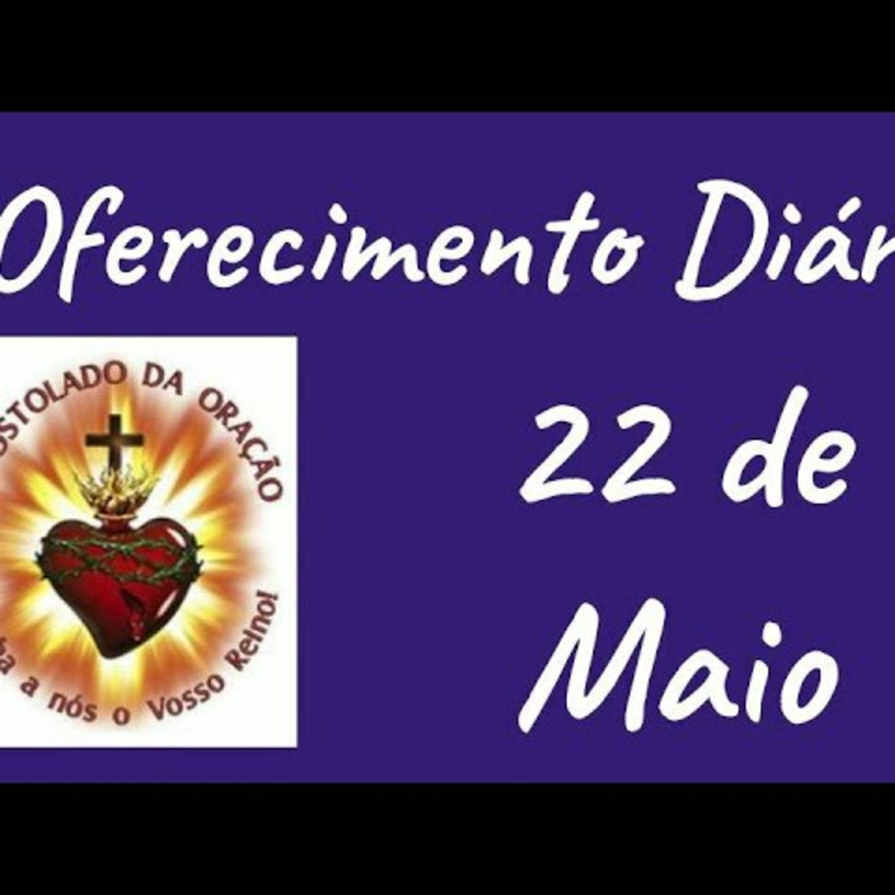 Oferecimento Diário 22 de maio episode artwork