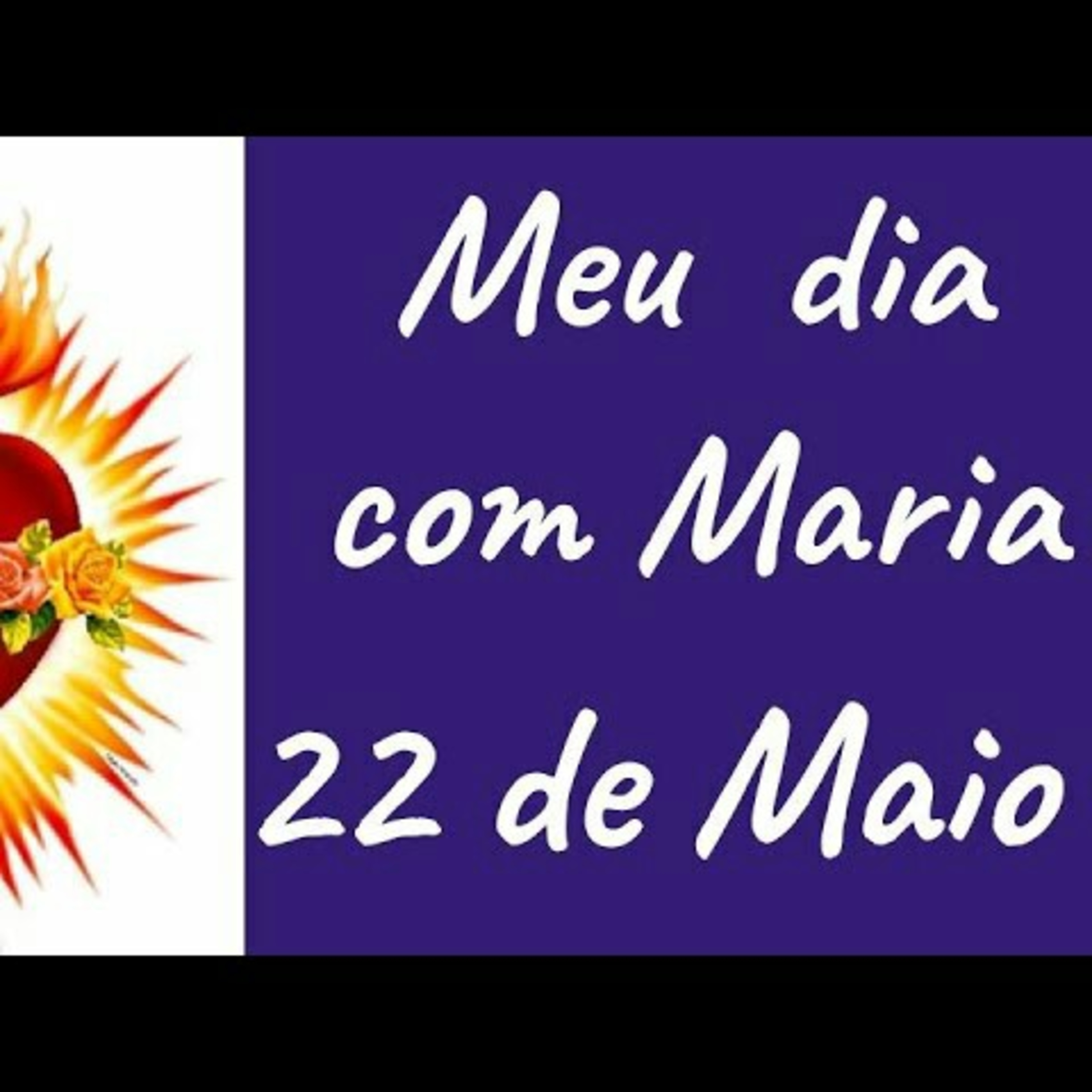 Meu dia com Maria  22 de maio episode artwork