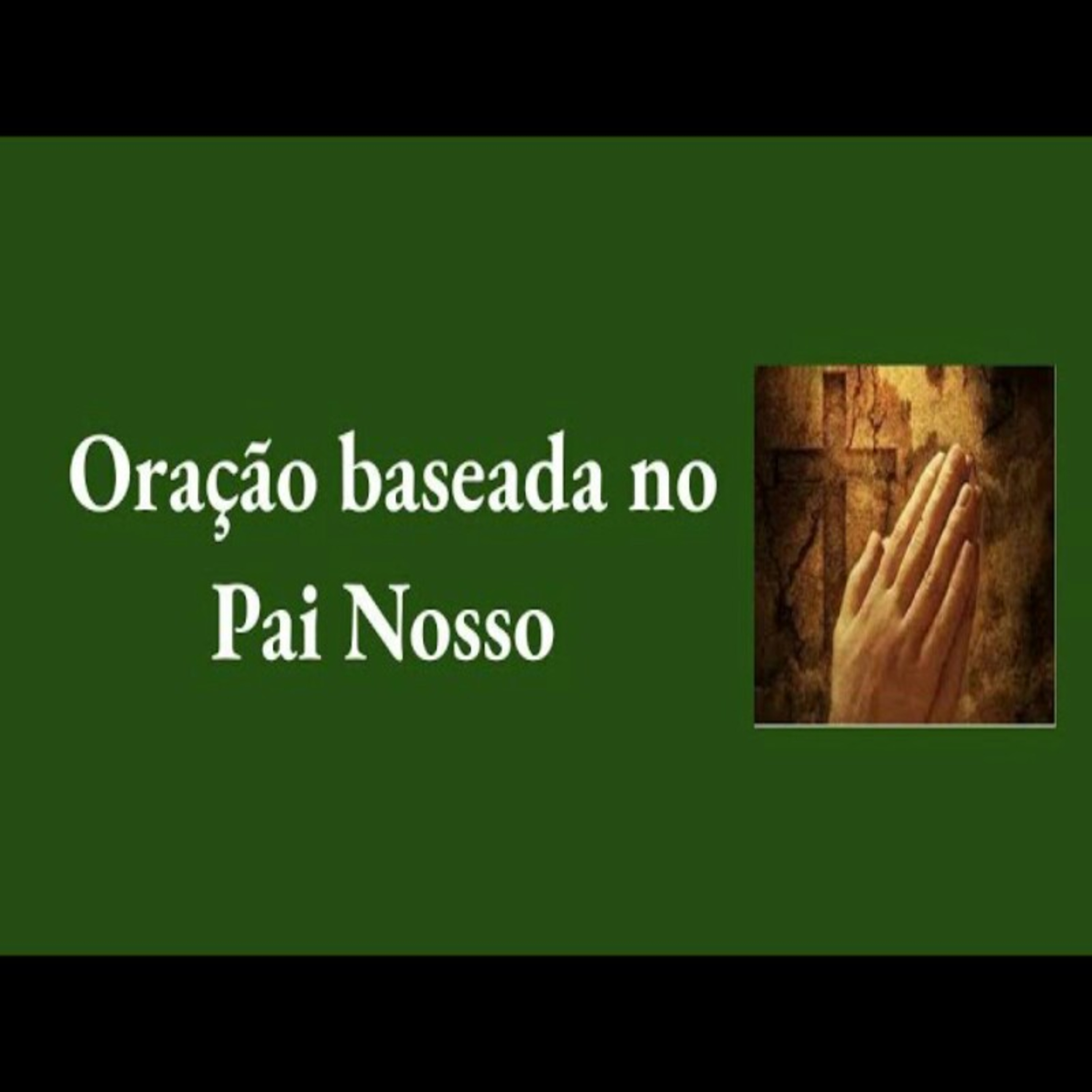 Oração baseada no Pai Nosso episode artwork
