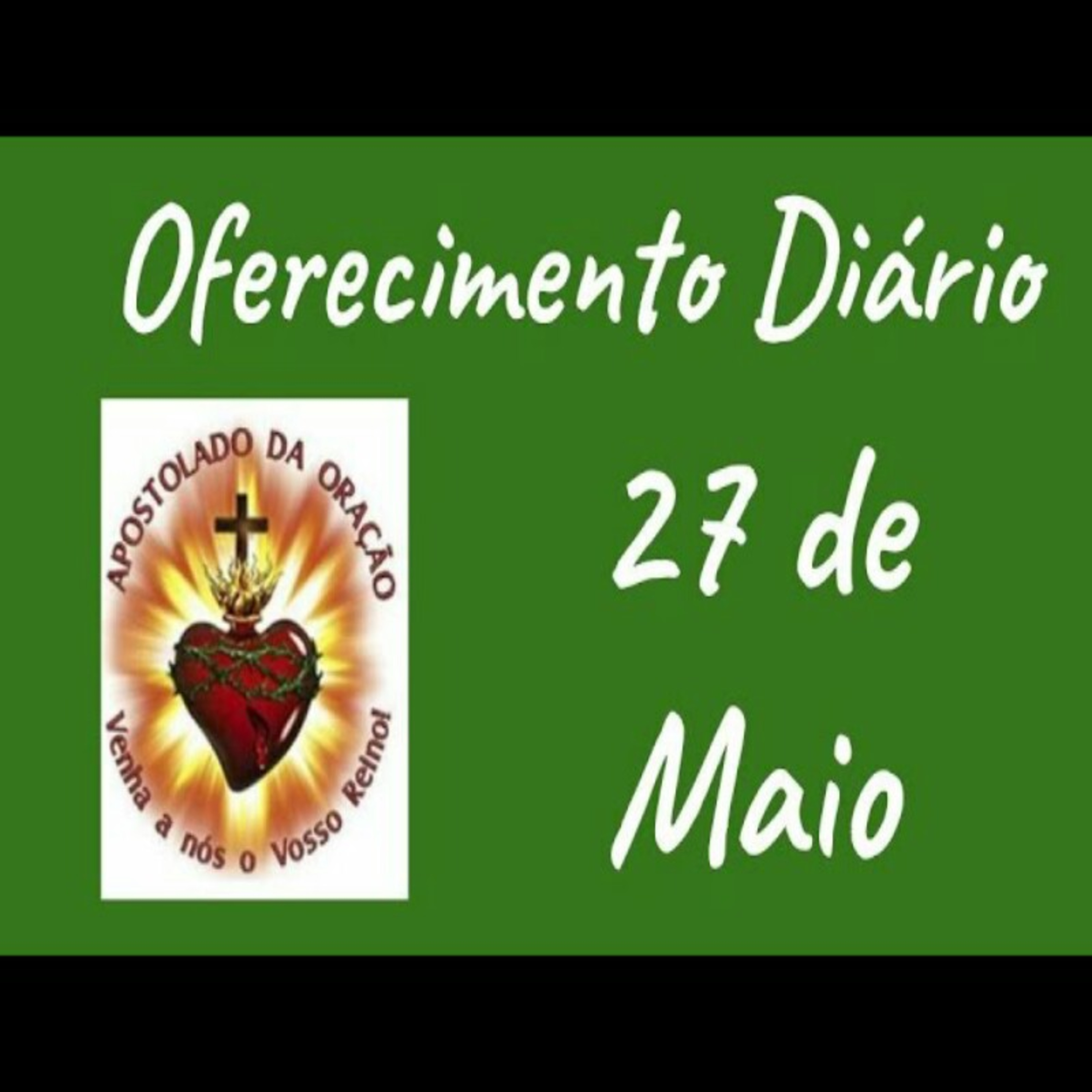 Oferecimento Diário 27 de maio episode artwork