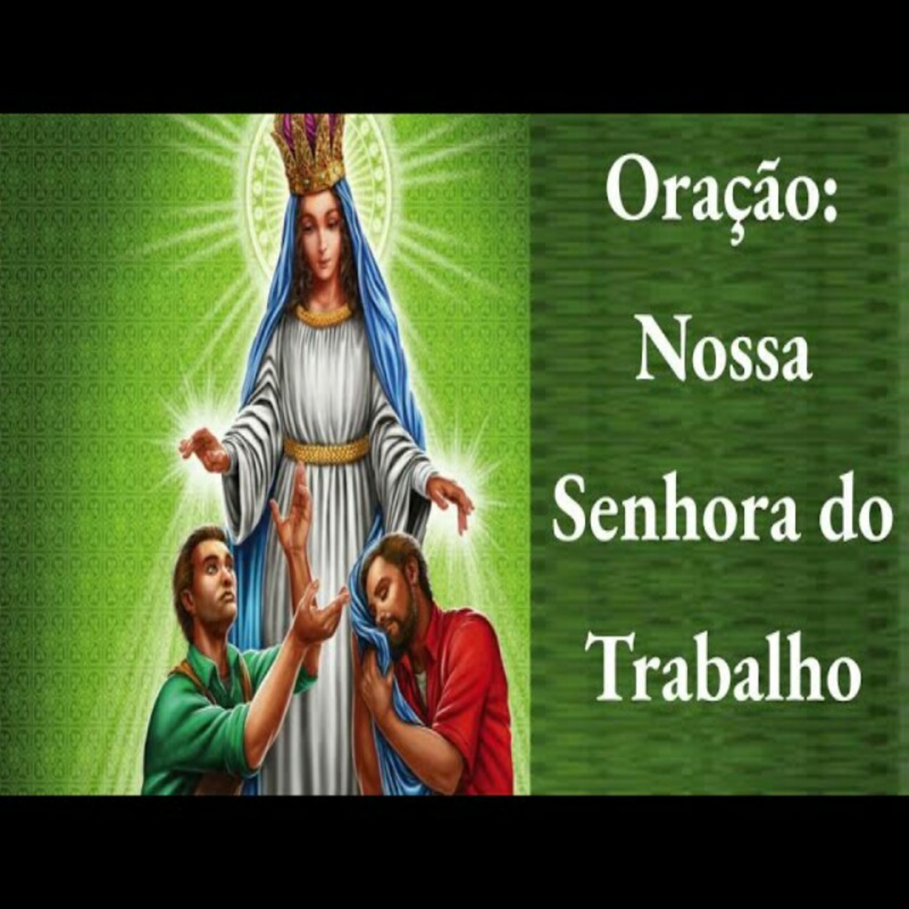 Oração A Nossa Senhora Do Trabalho episode artwork