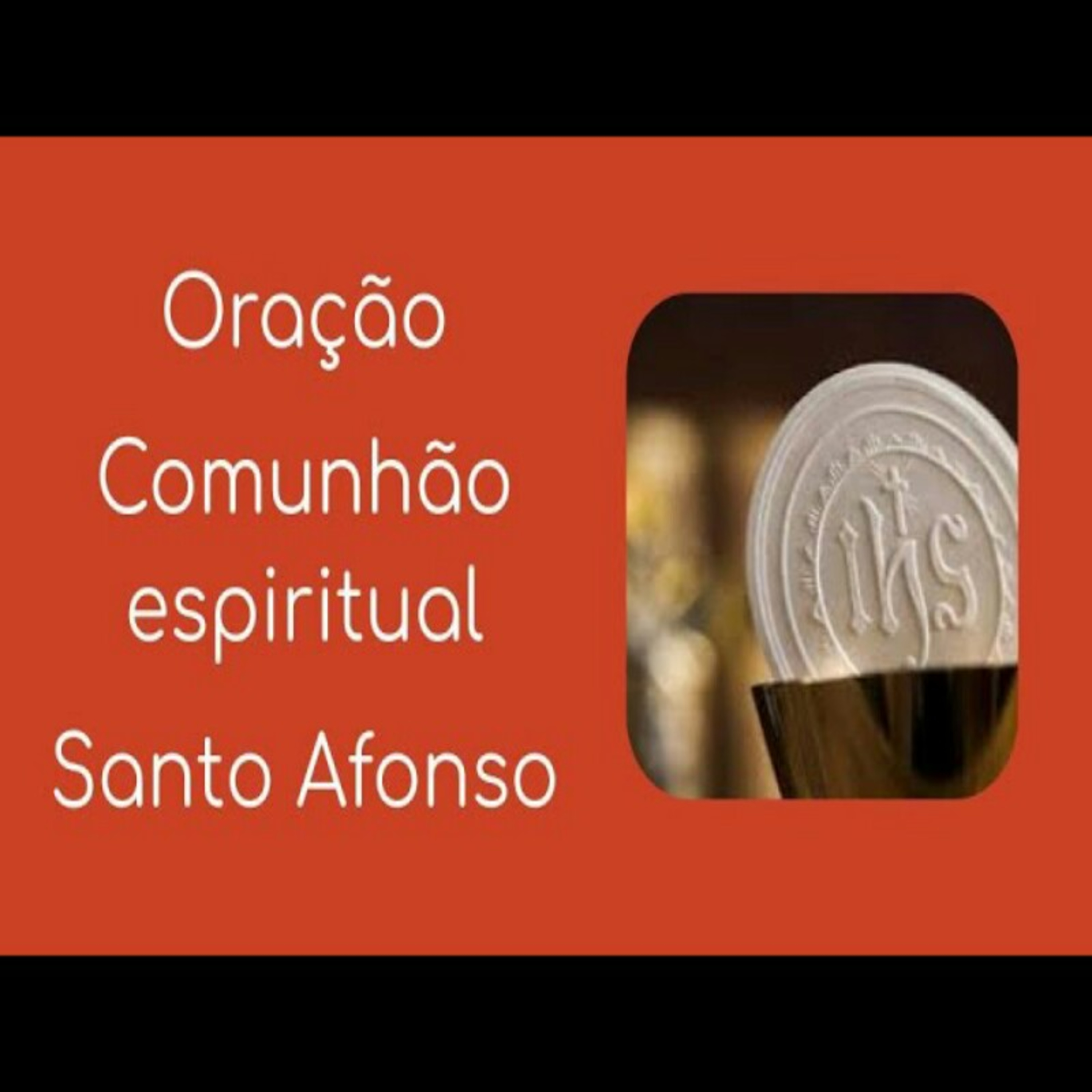 Oração Comunhão Espiritual de Santo Afonso episode artwork