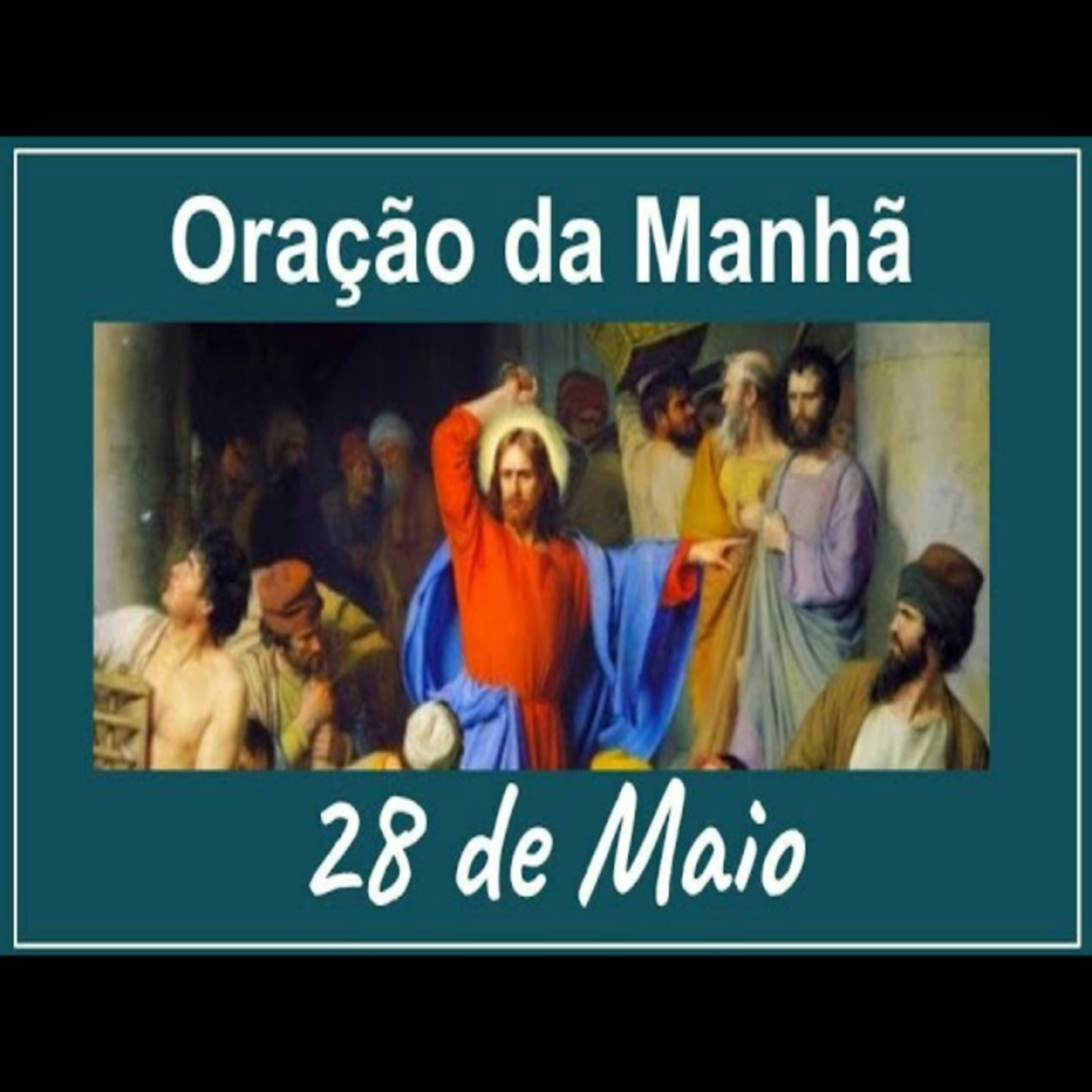 Oração da Manhã completa 28 de Maio episode artwork