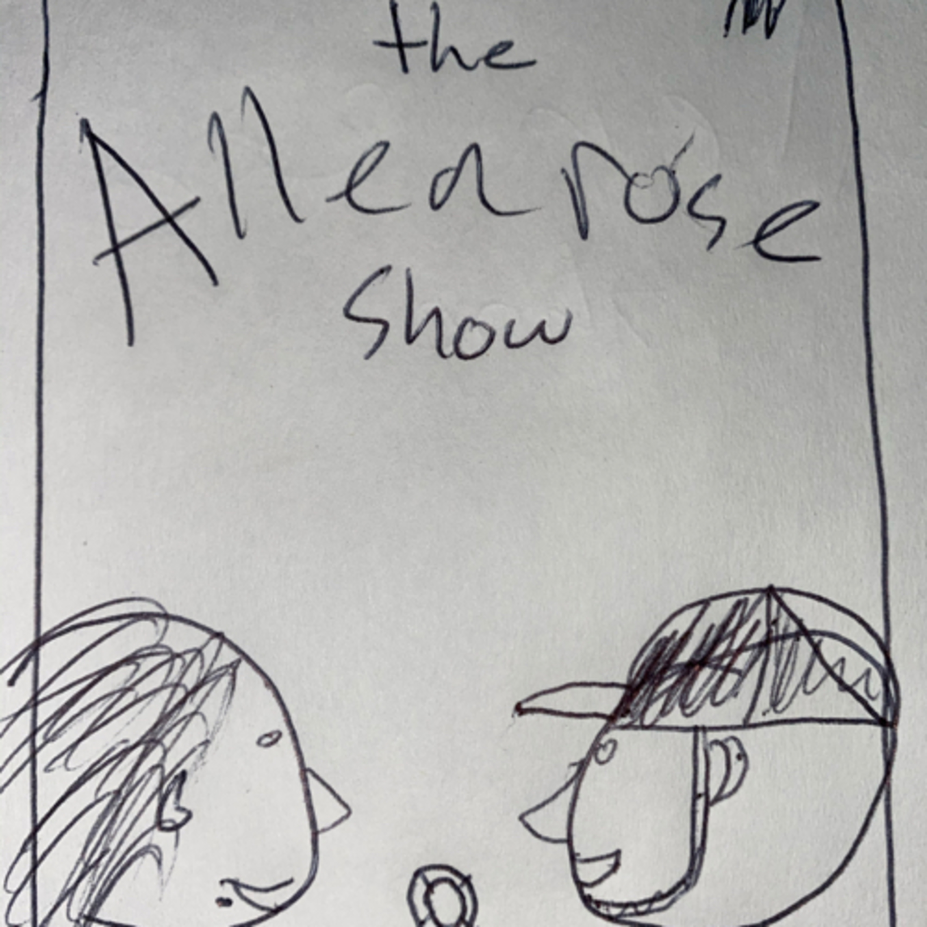 The Allenrose show (Try and fail)