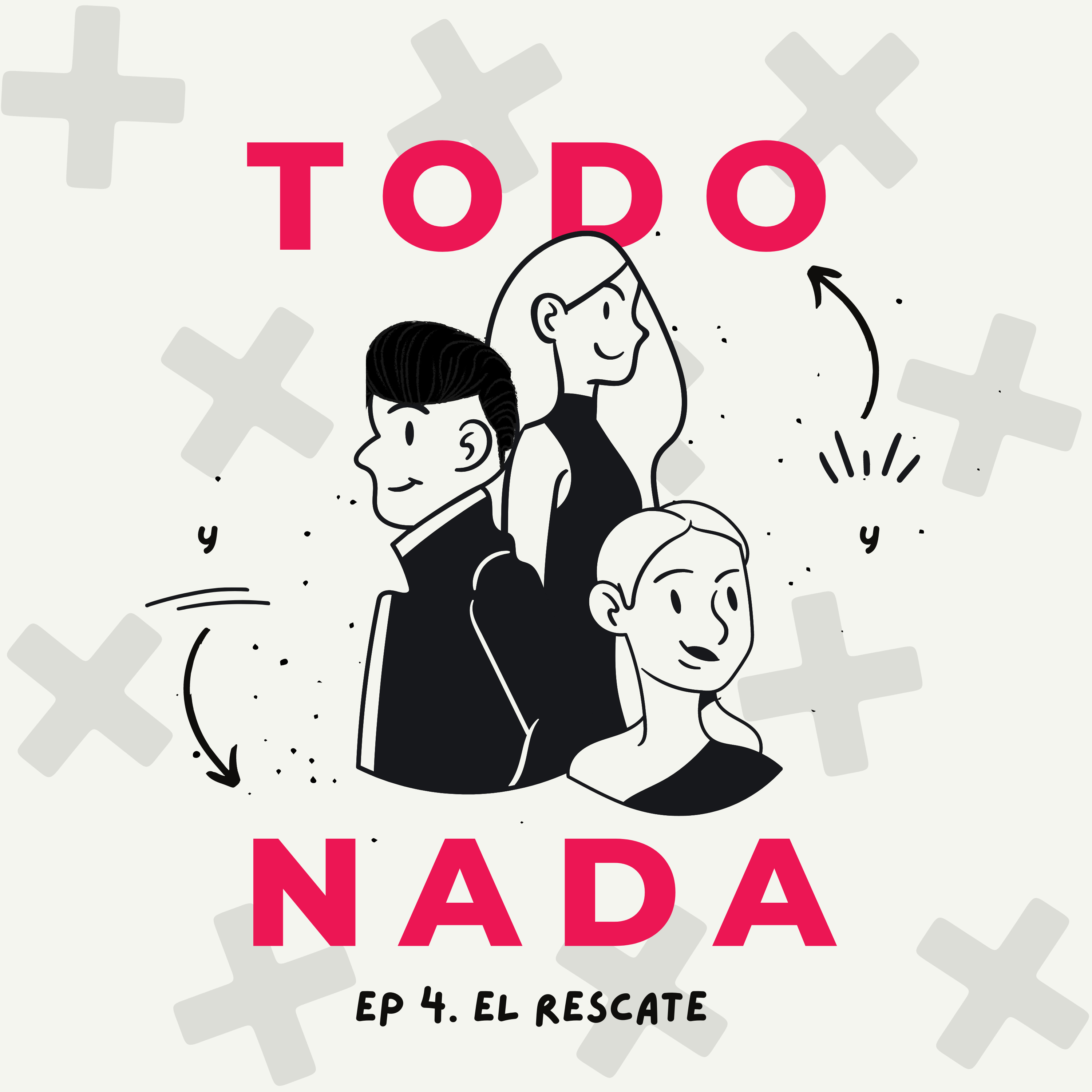 Todo y Nada Podcast