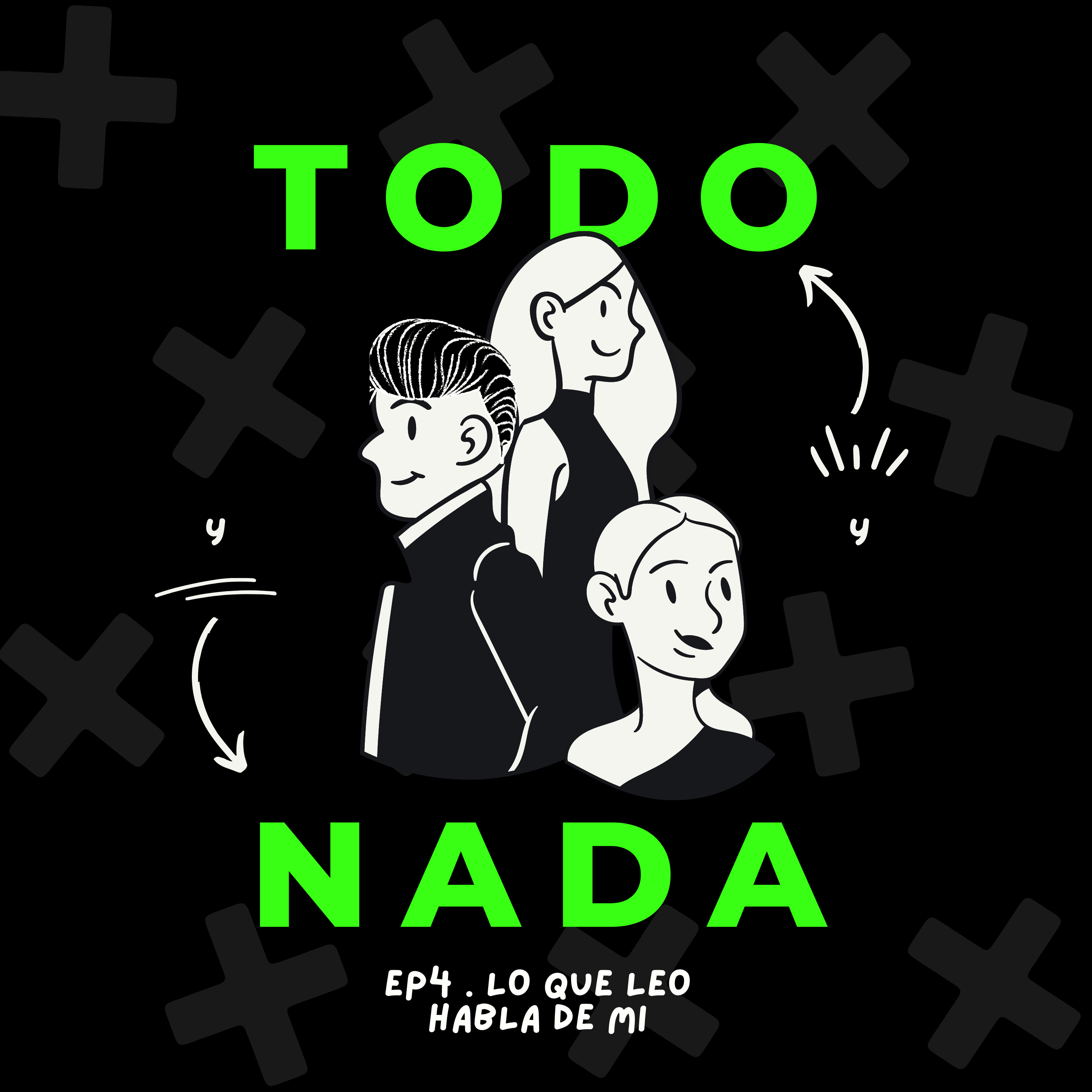 Todo y Nada Podcast