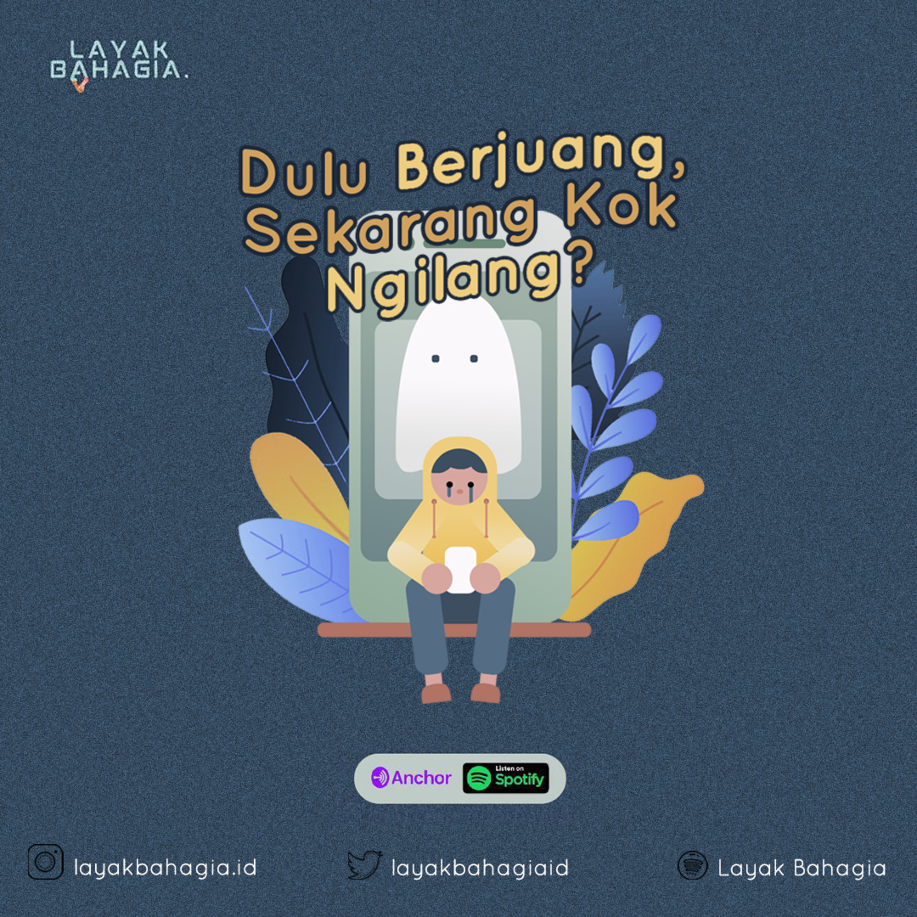 Layak Bahagia Podcast