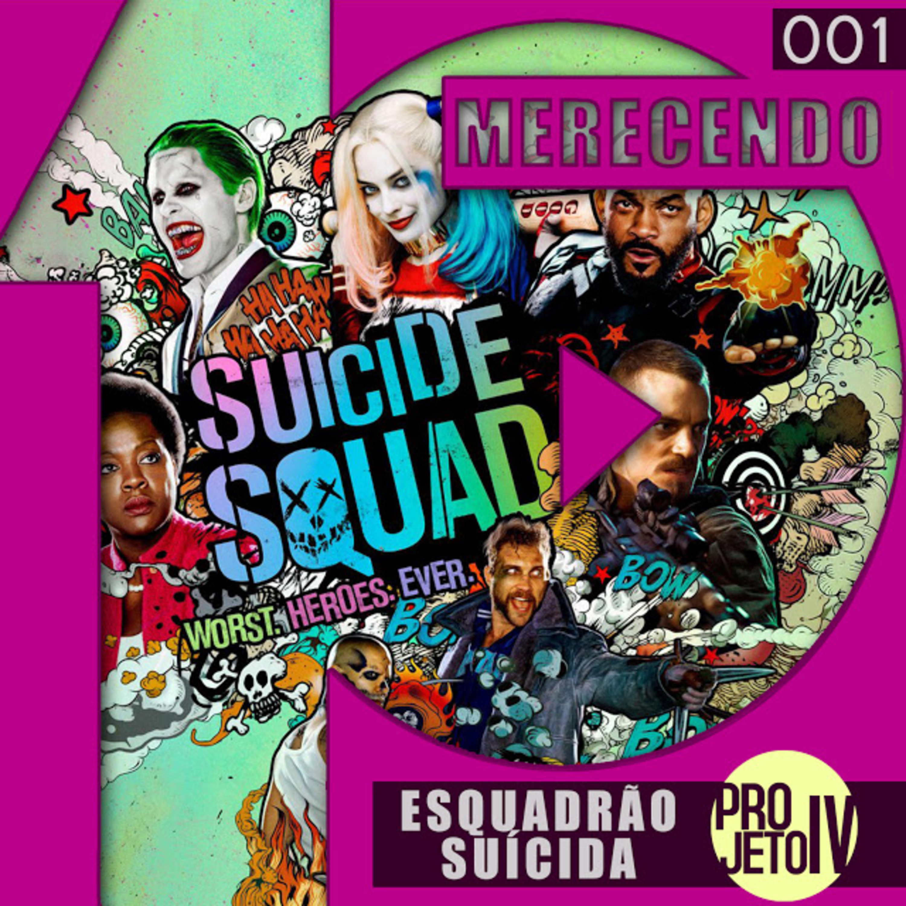 DezMerecendo #001 // Esquadrão Suicída