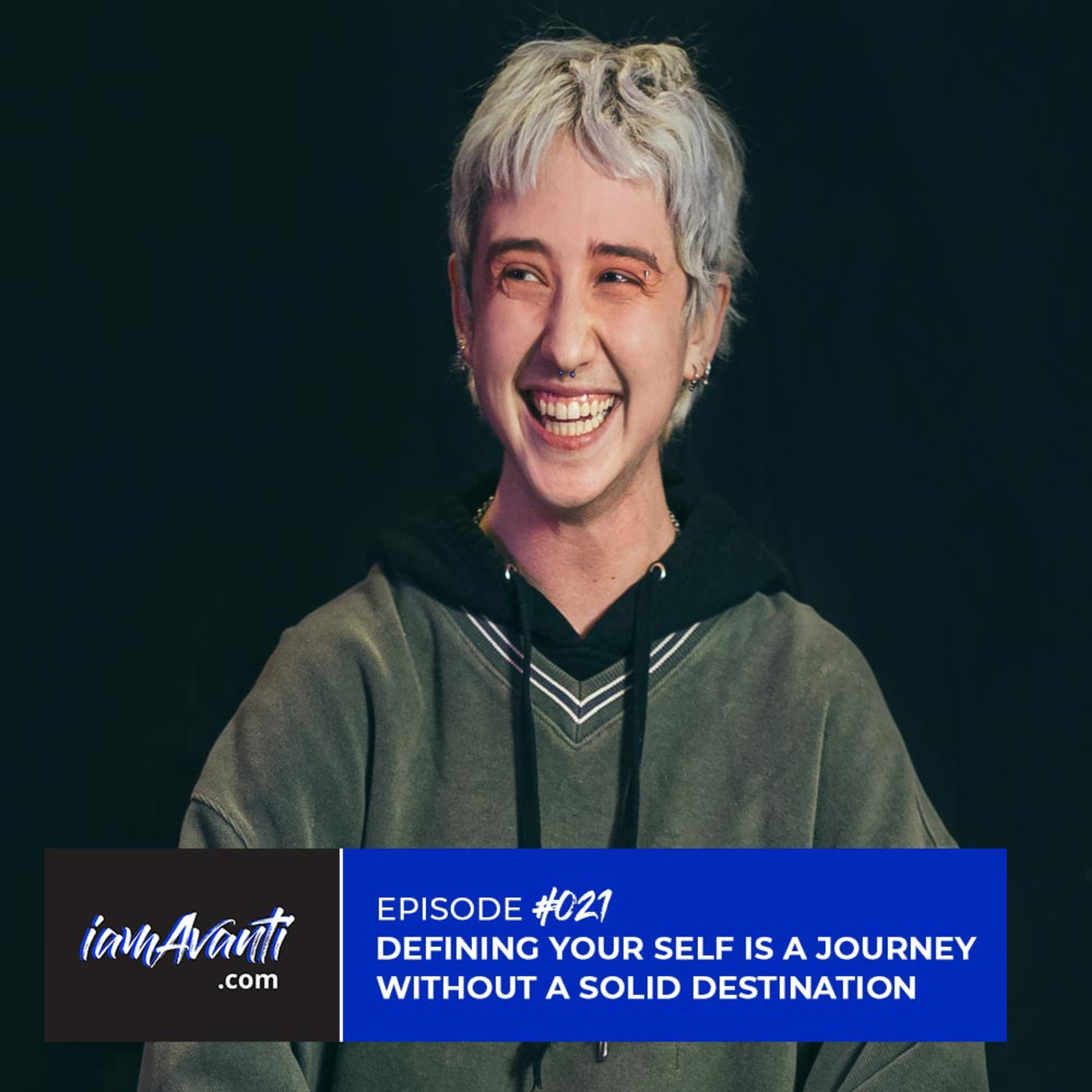EP021: Defining Yourself is a Journey Without a Solid Destination