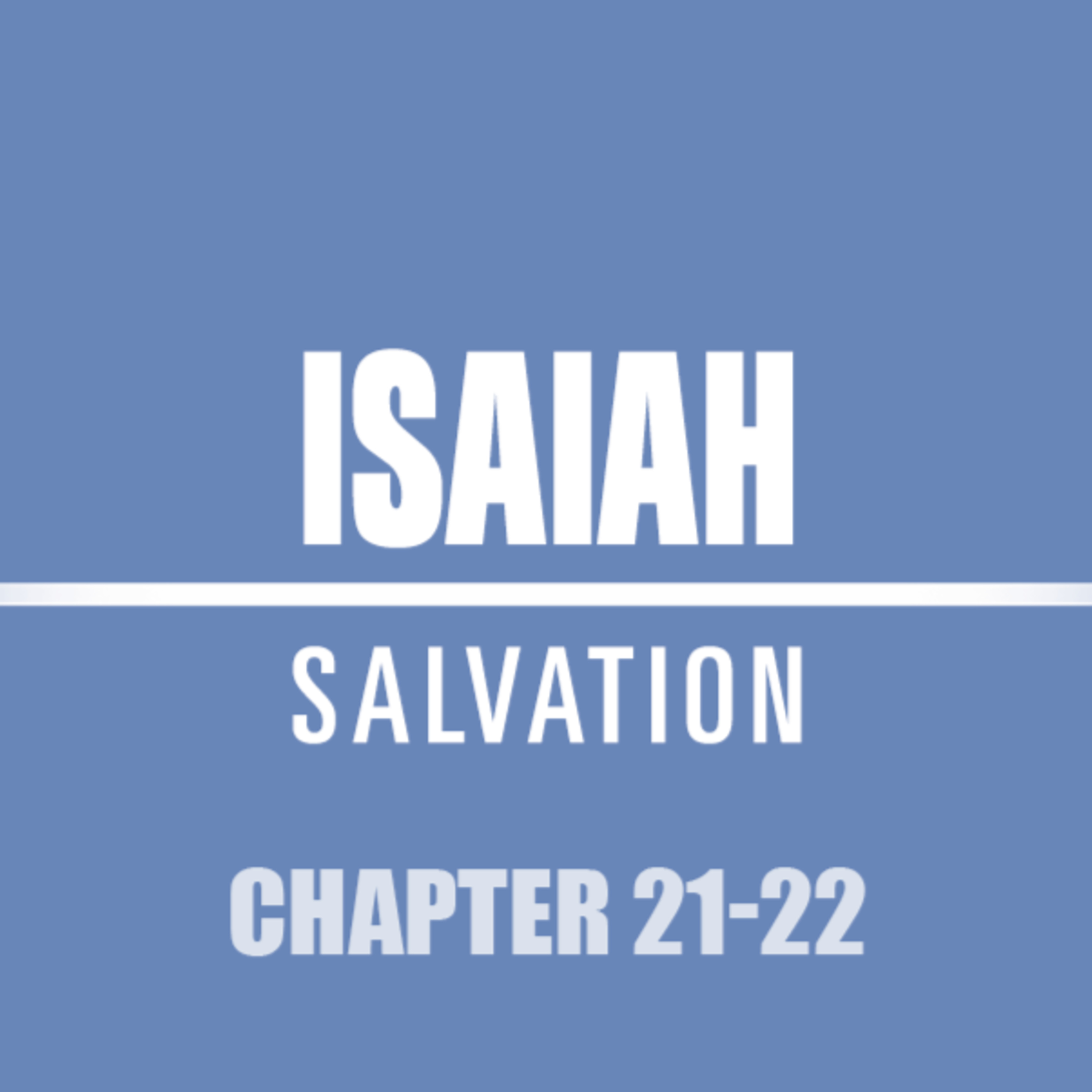 February Communion Isaiah 21 - 22 episode artwork