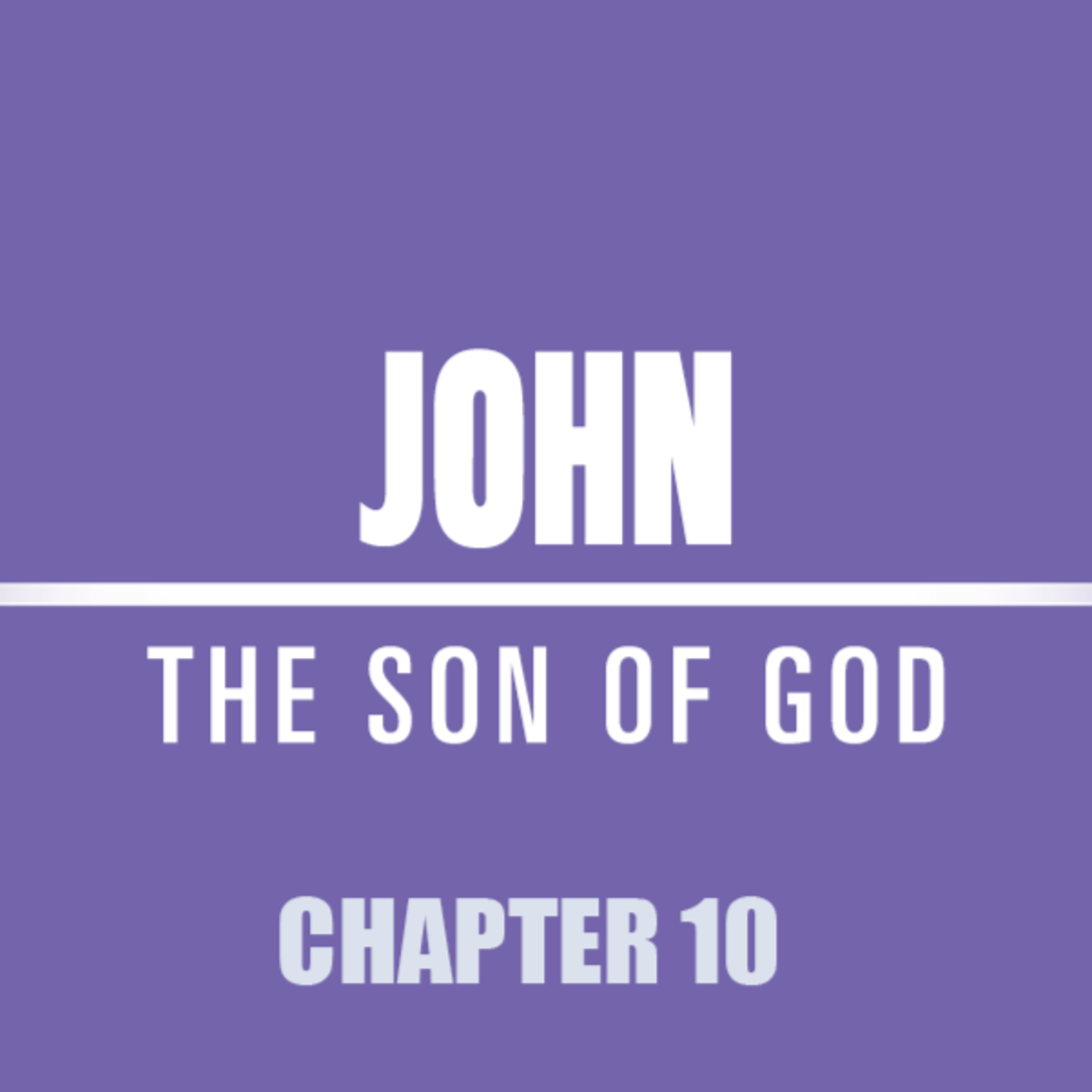 John 10 : 1 - 21 "Gives His Life" episode artwork