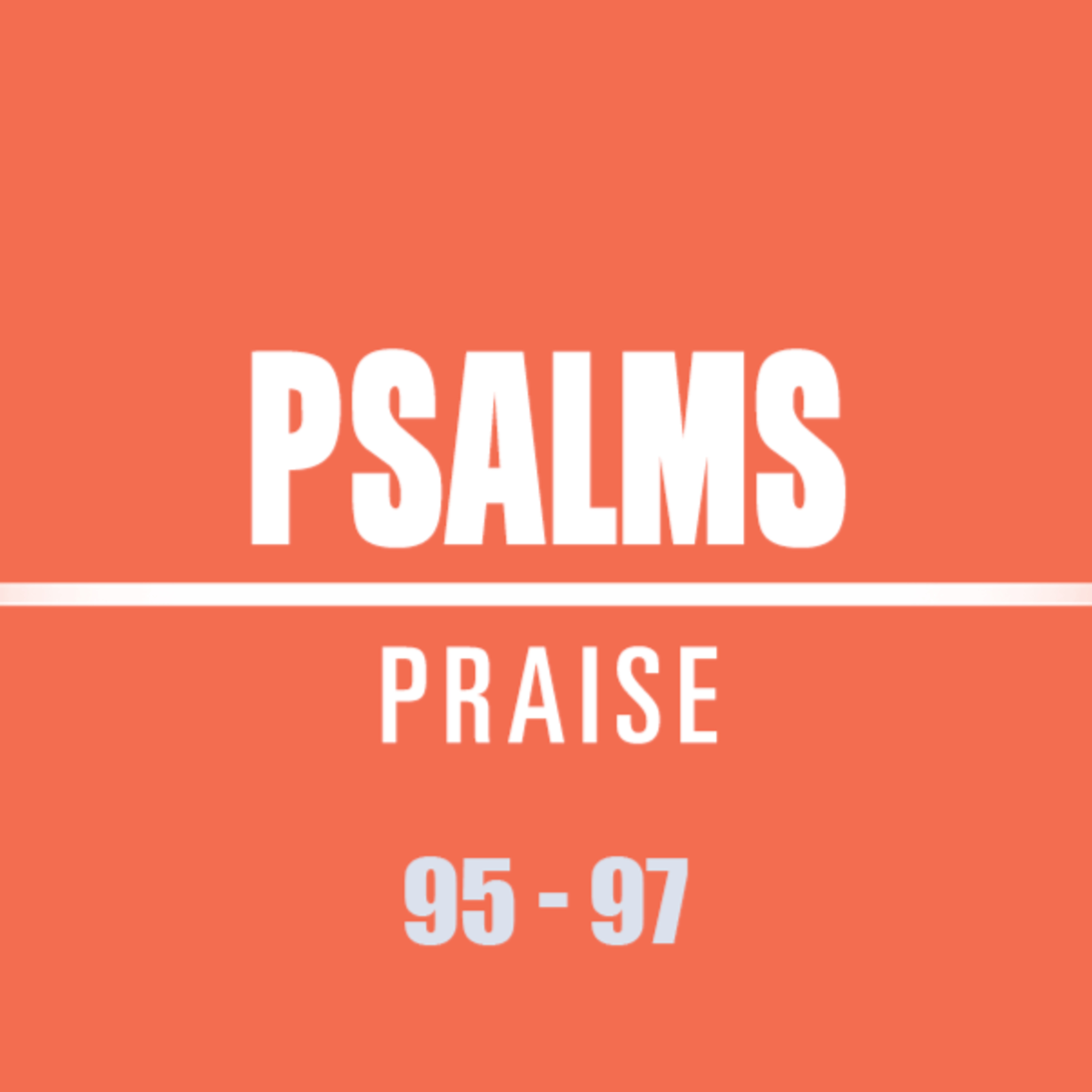 August Communion Psalms 95 - 97 episode artwork