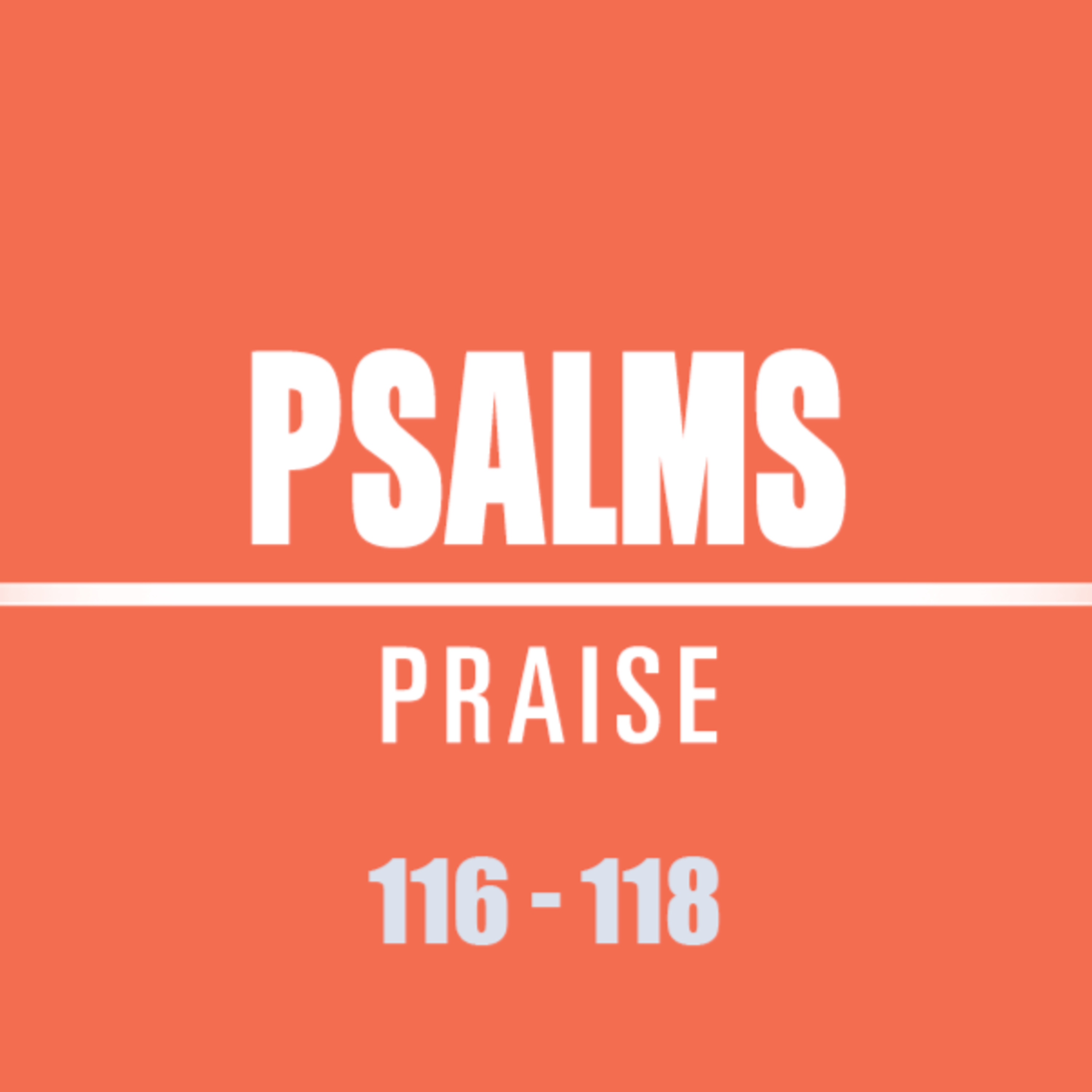 Psalms 116 - 118 episode artwork