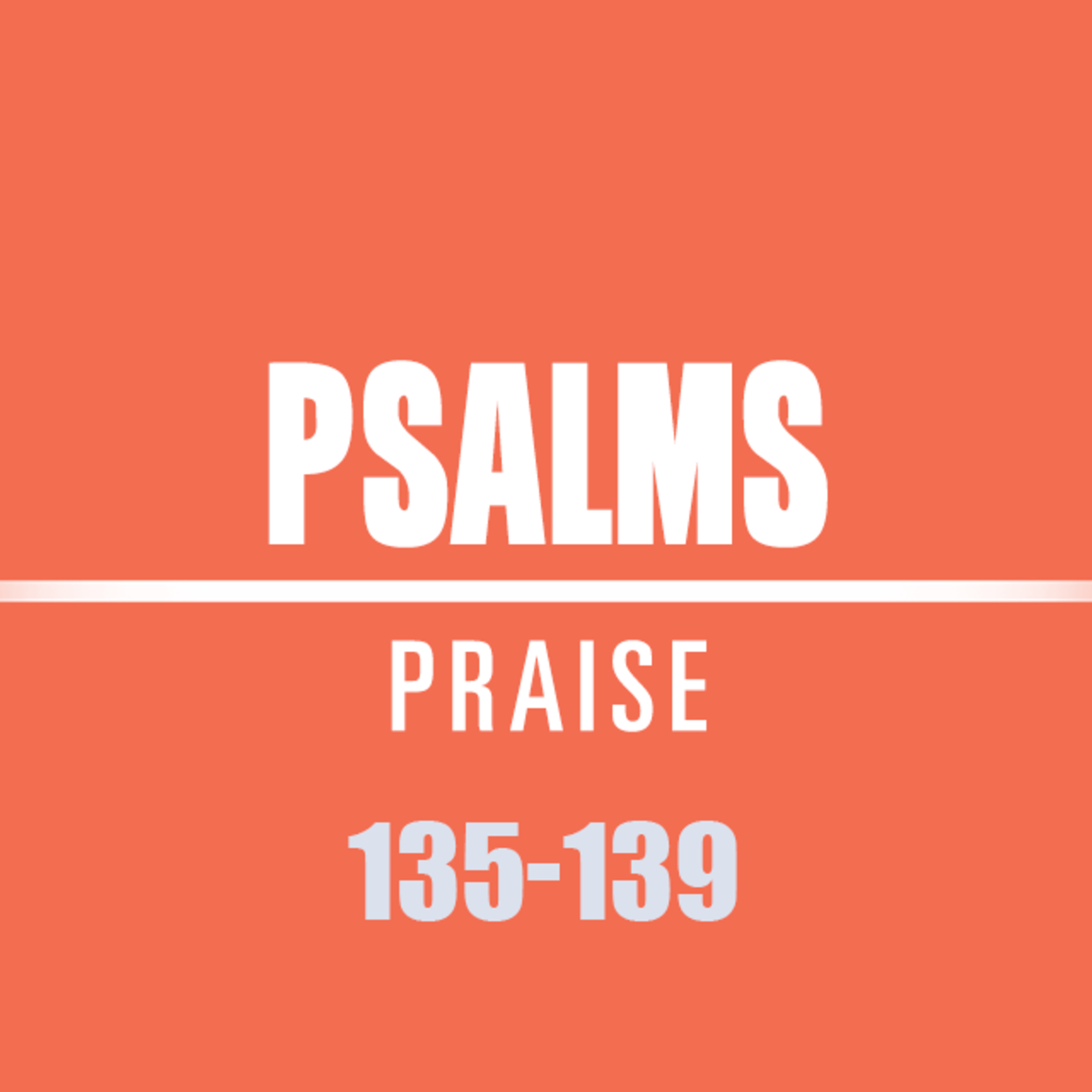 Psalms 135 - 139 episode artwork