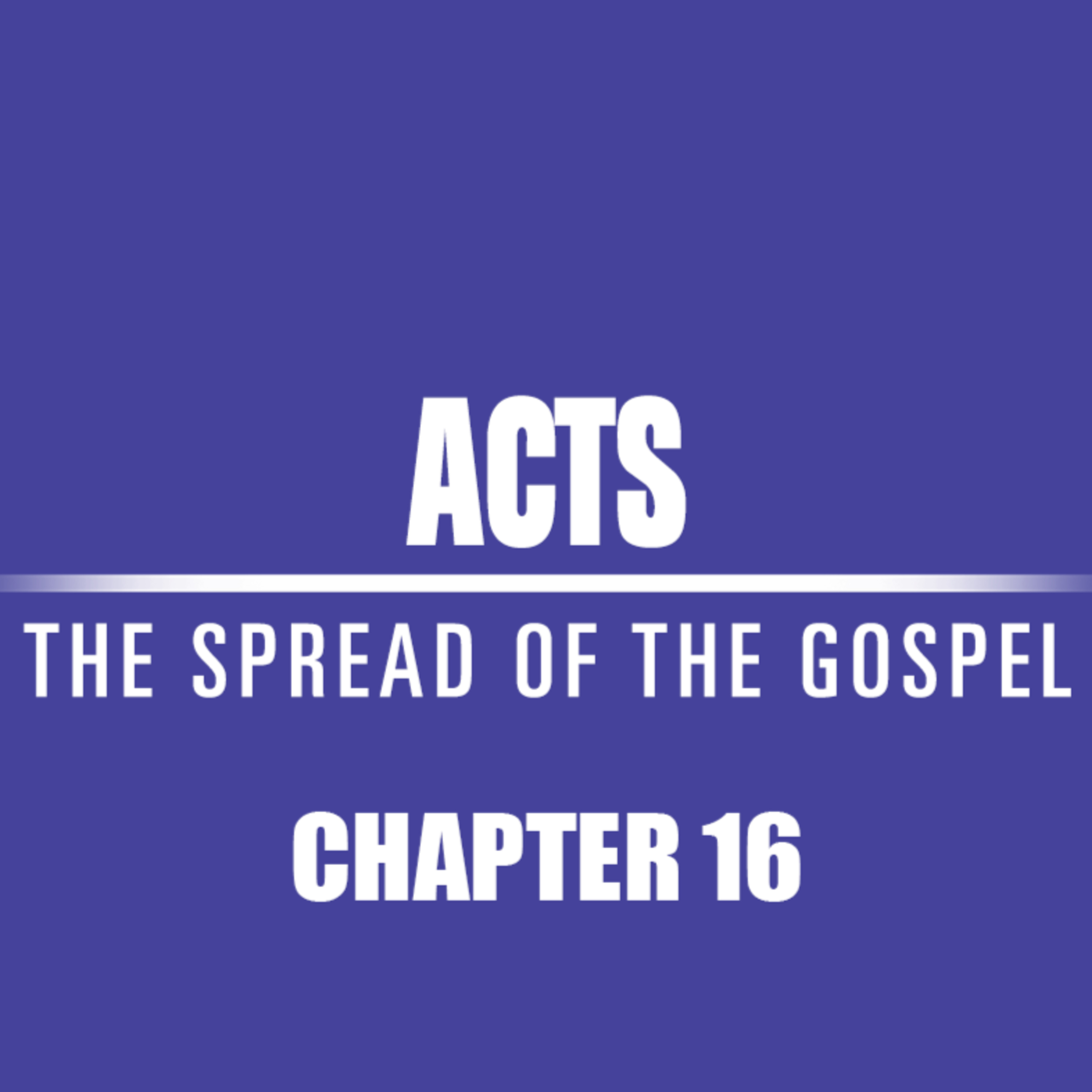 Acts 16 : 22 - 40 "Praying And Singing" episode artwork