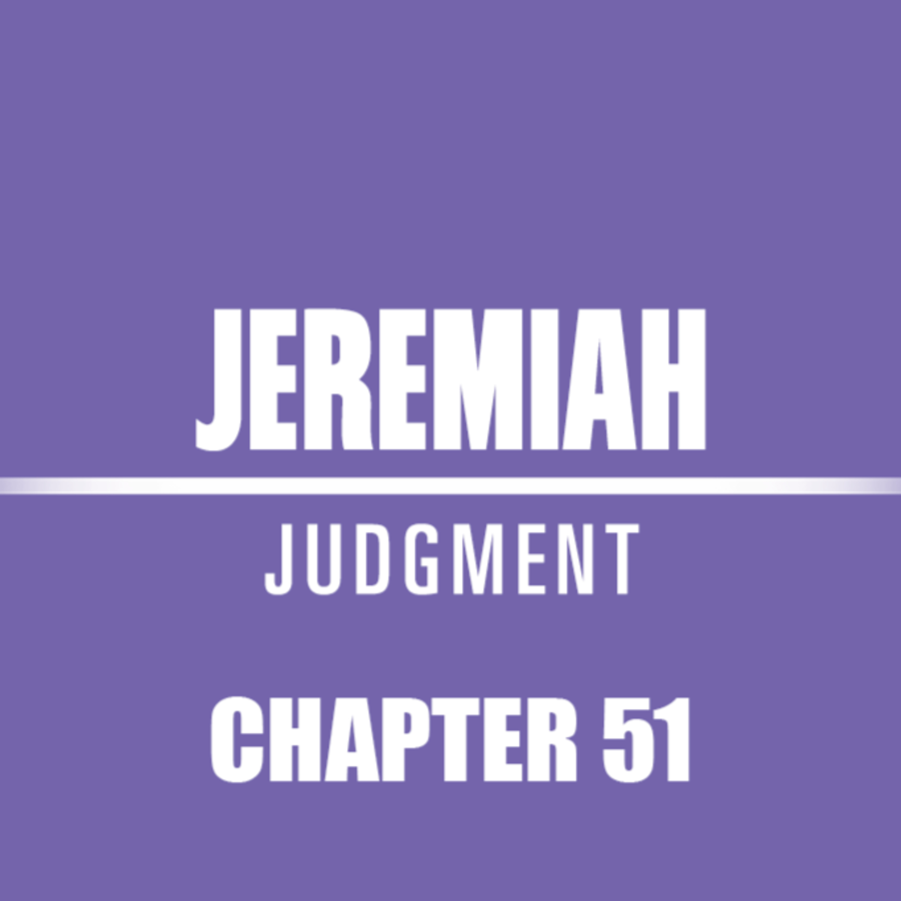 Jeremiah 51 episode artwork