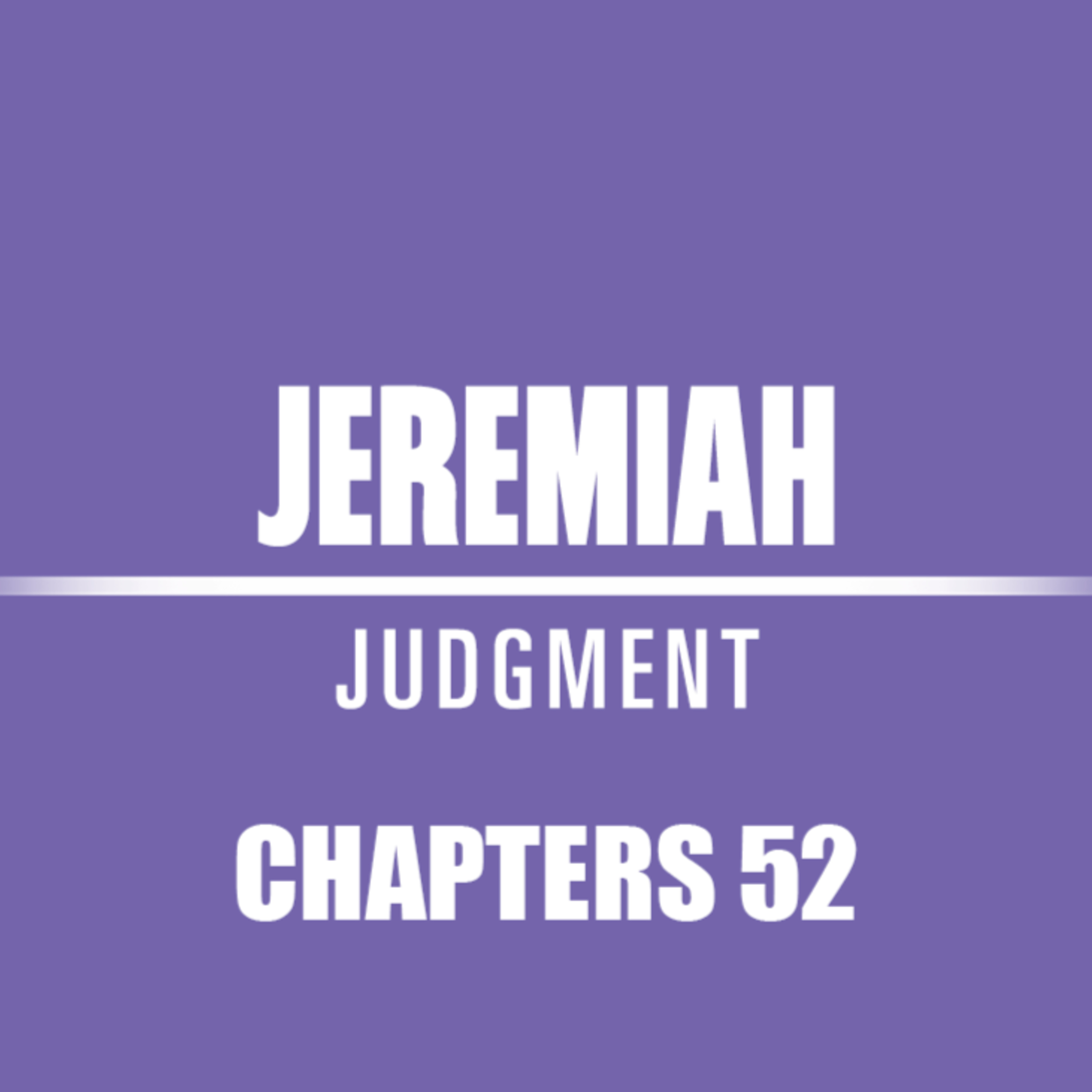 Jeremiah 52 episode artwork