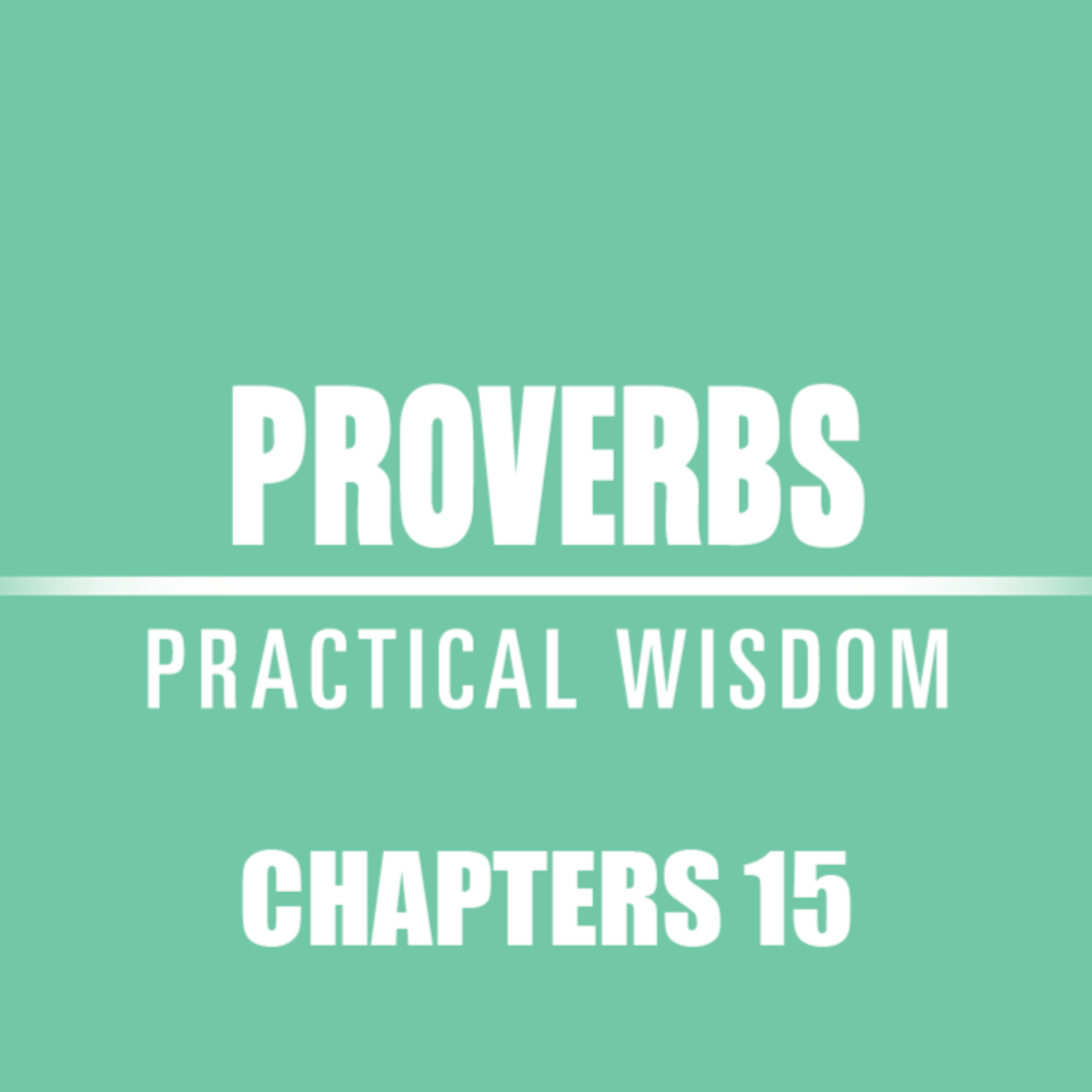 Proverbs 15 episode artwork