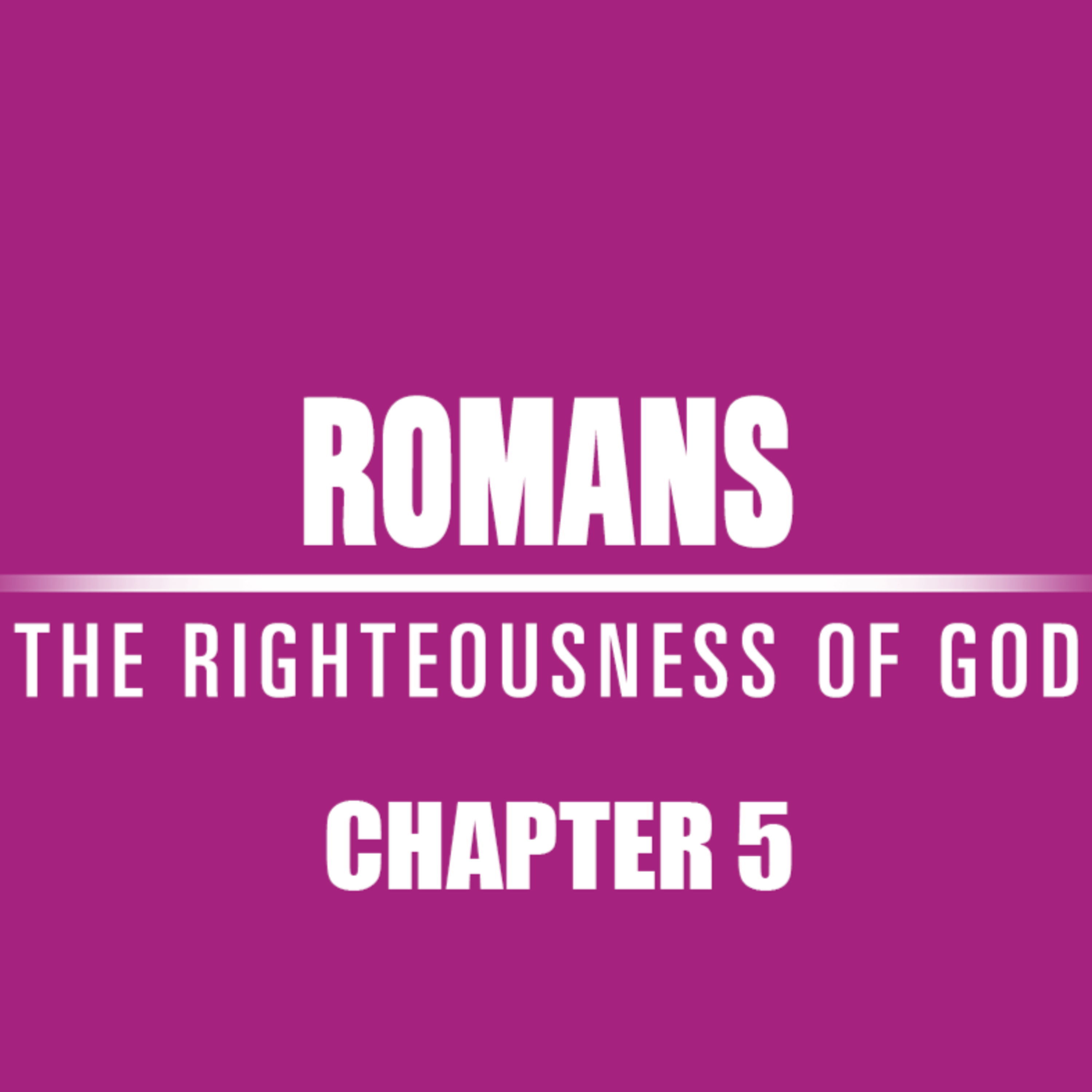 Romans 5 "The Free Gift" episode artwork