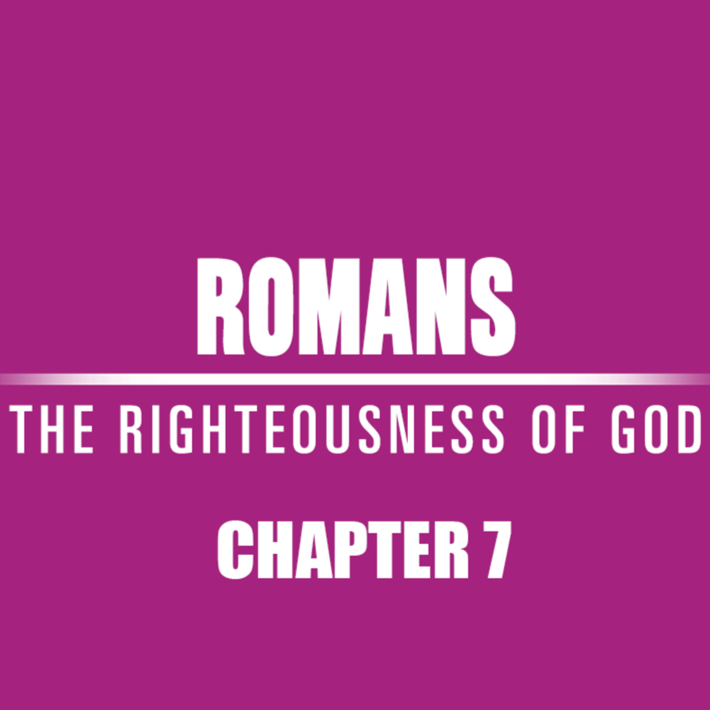 Romans 7 "We Should Serve" episode artwork