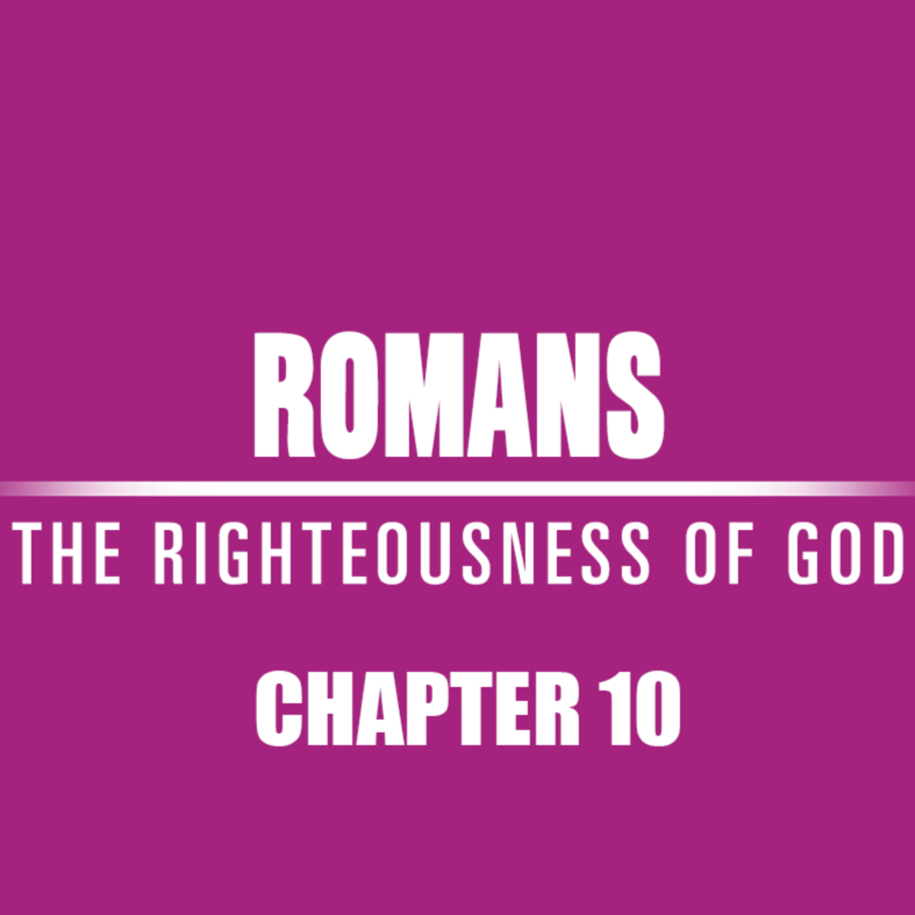 Romans 10 "Zeal For God" episode artwork