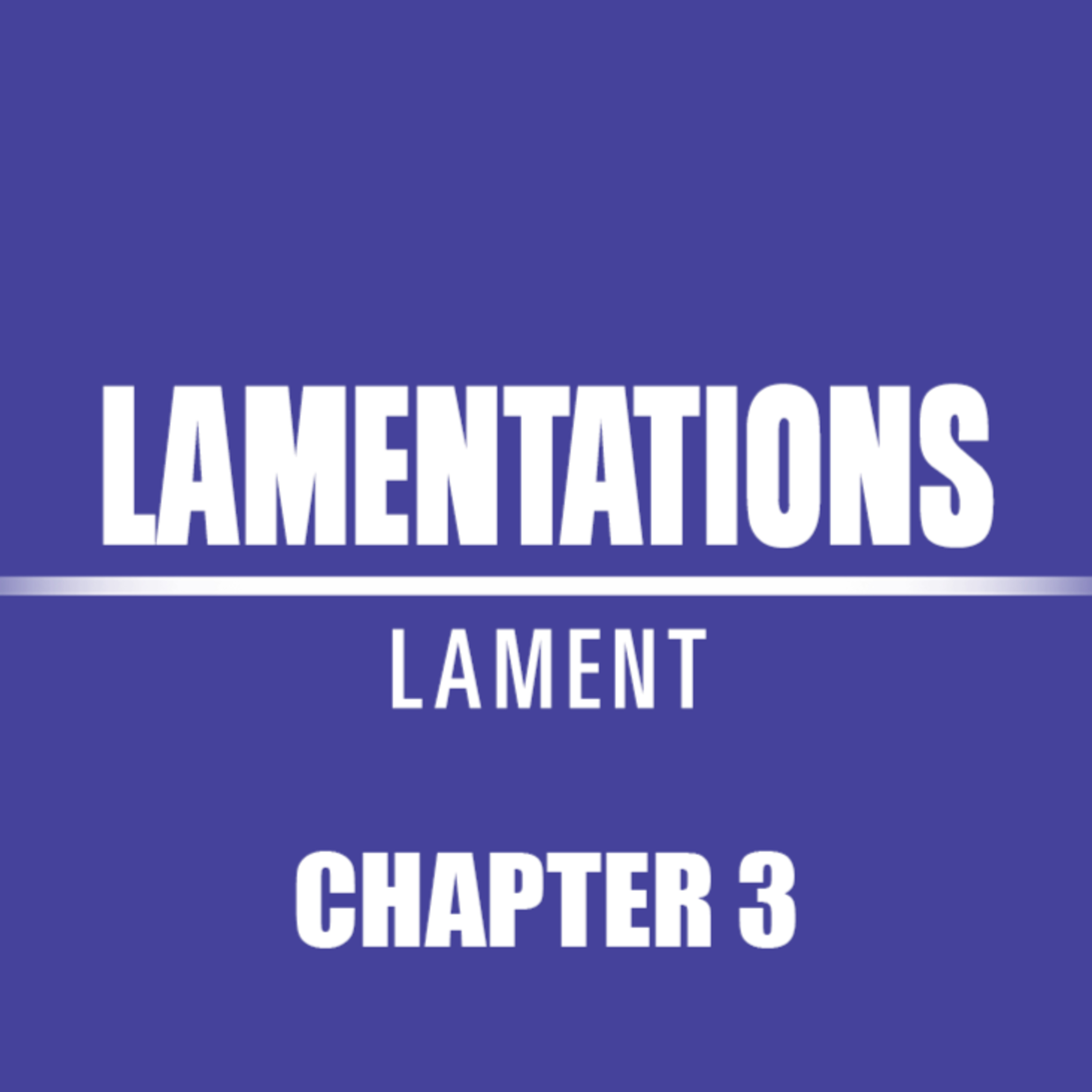 Lamentations 3 episode artwork