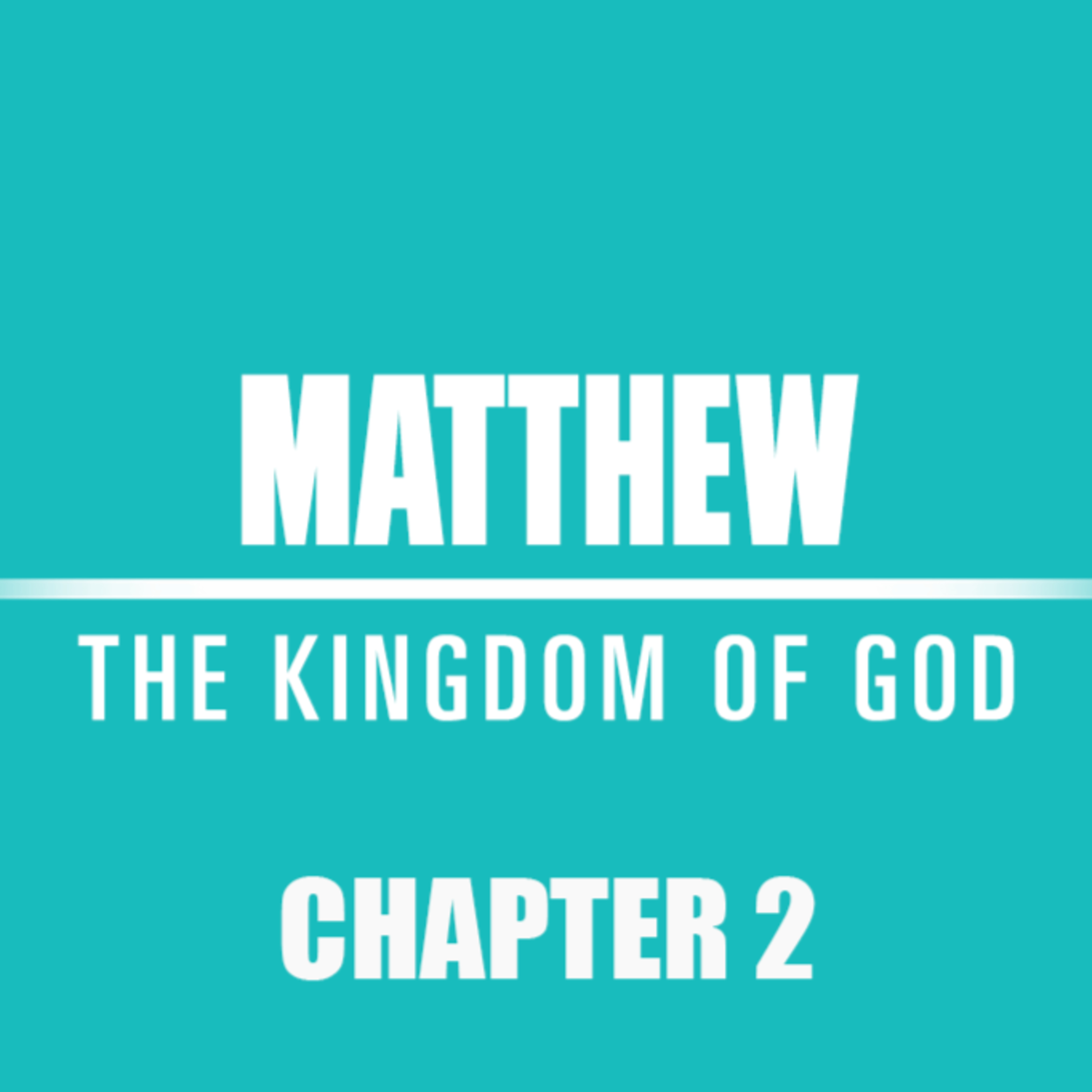 Matthew 2 "Bethlehem Of Judea" episode artwork