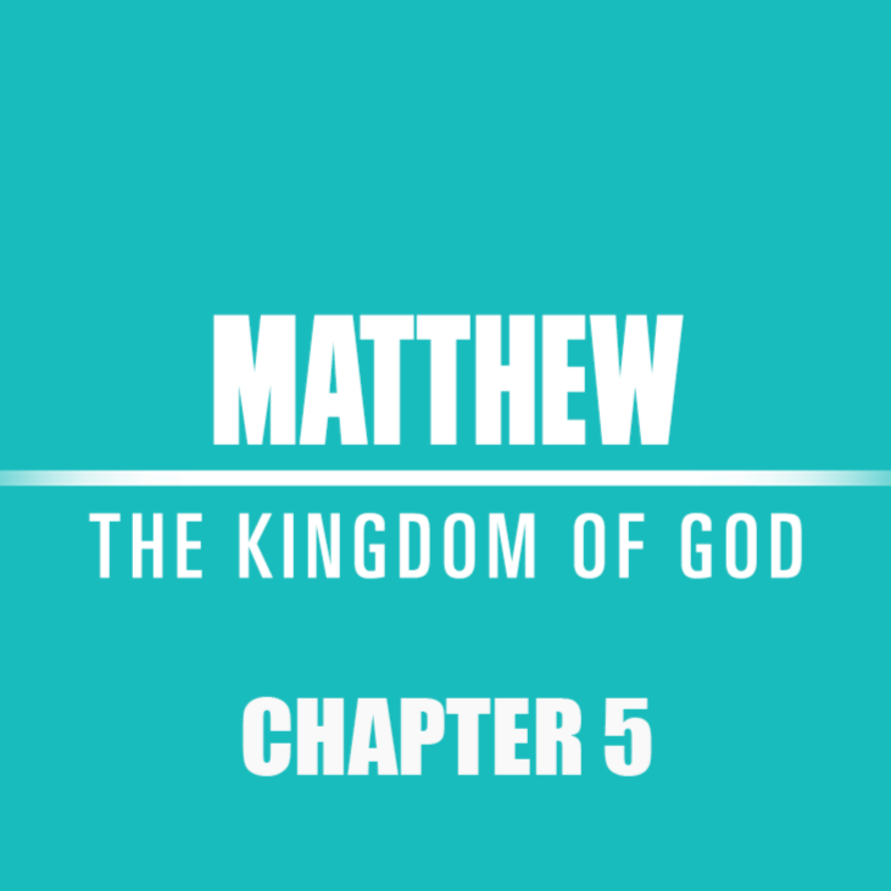 Matthew 5 : 1 - 16 "Hunger And Thirst" episode artwork