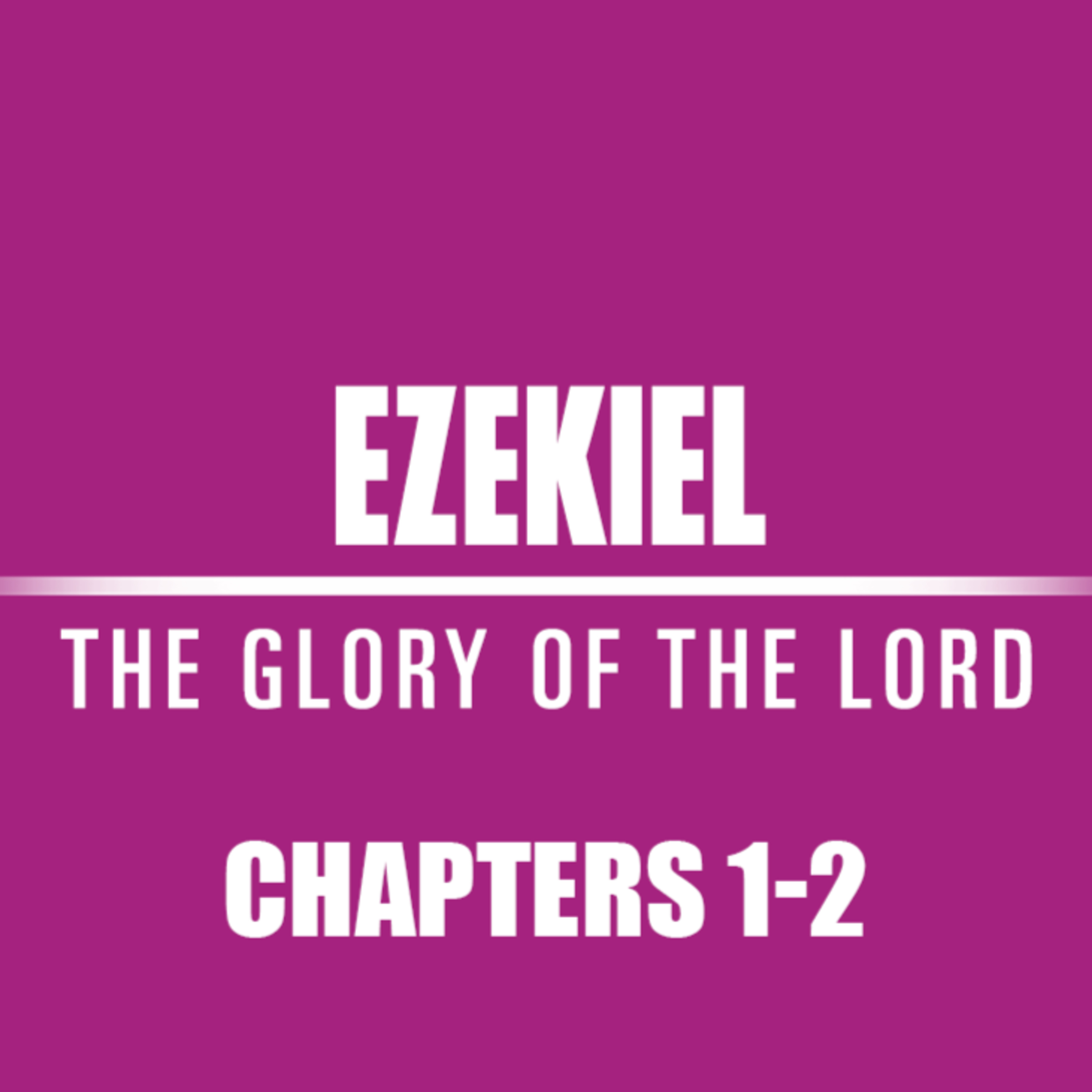 Ezekiel 1 - 2 episode artwork