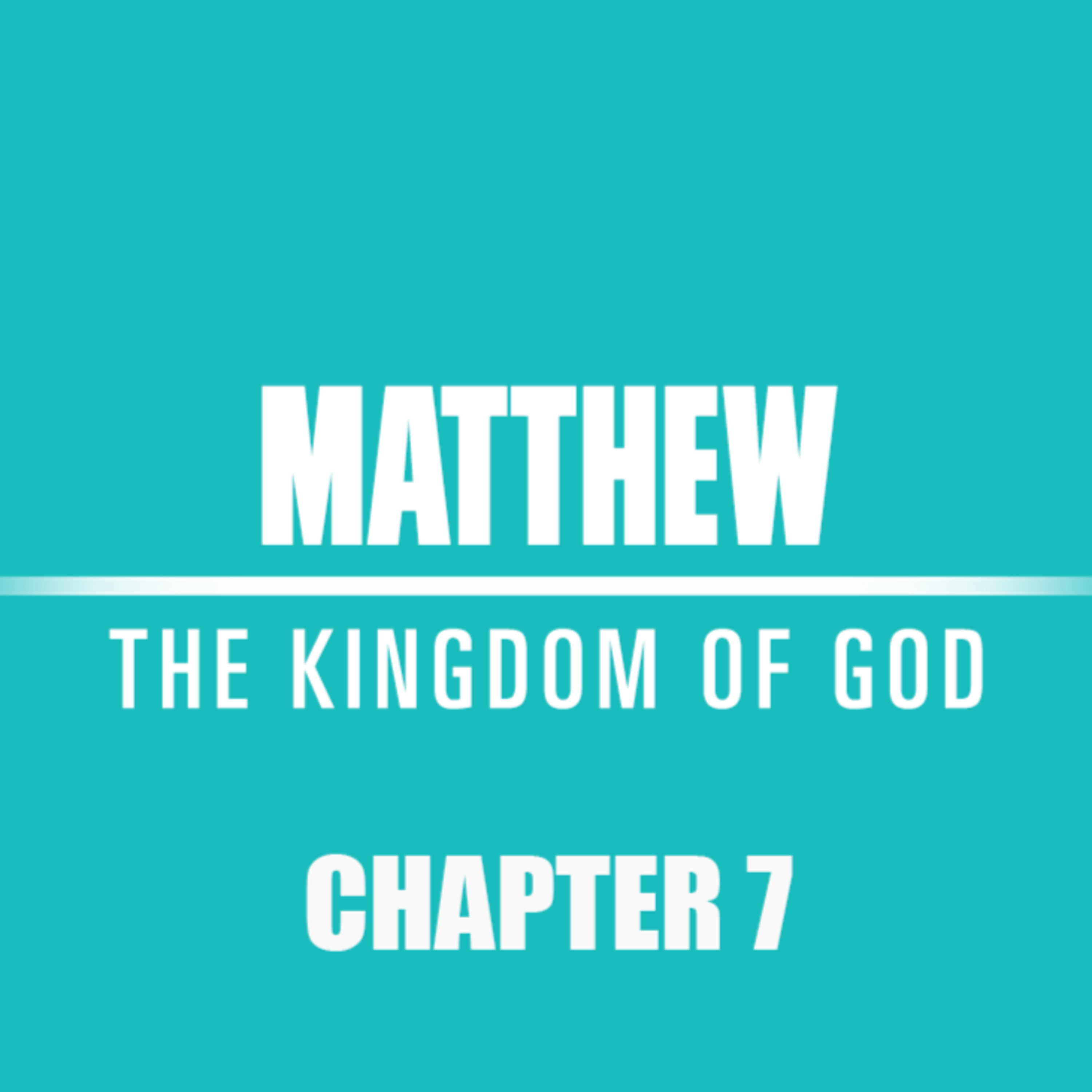 Matthew 7 "A Wise Man" episode artwork