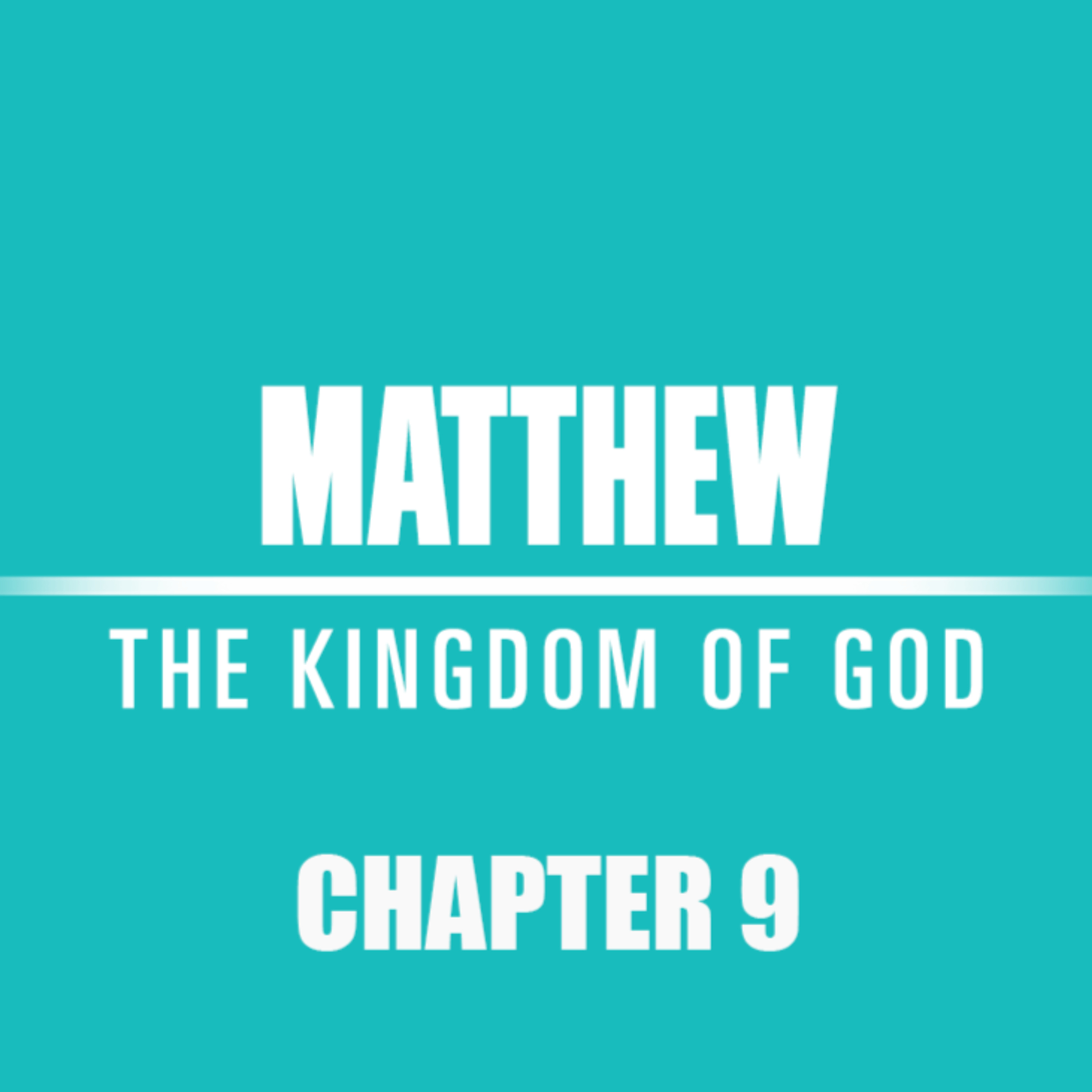 Matthew 9 : 18 - 38 "Make Room" episode artwork