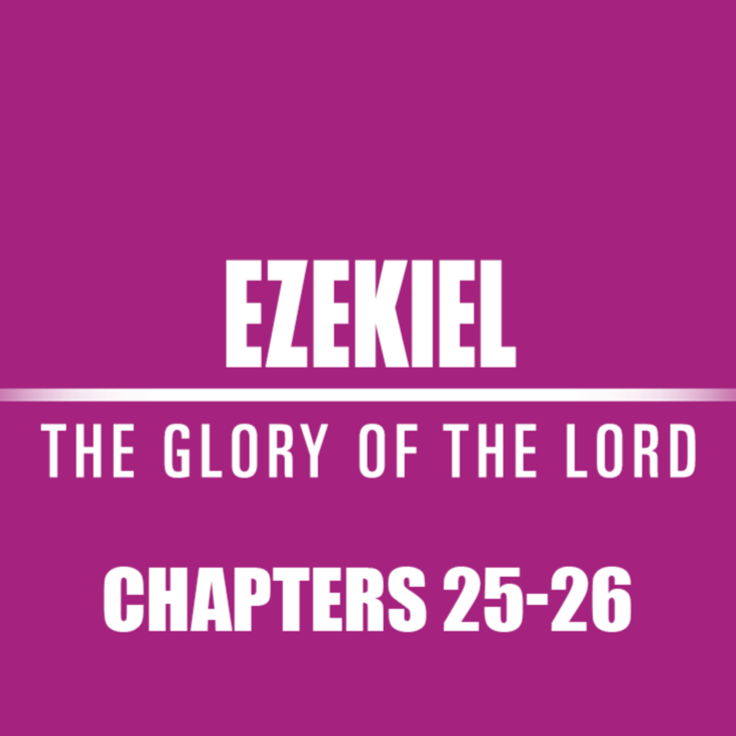 Ezekiel 25 - 26 episode artwork