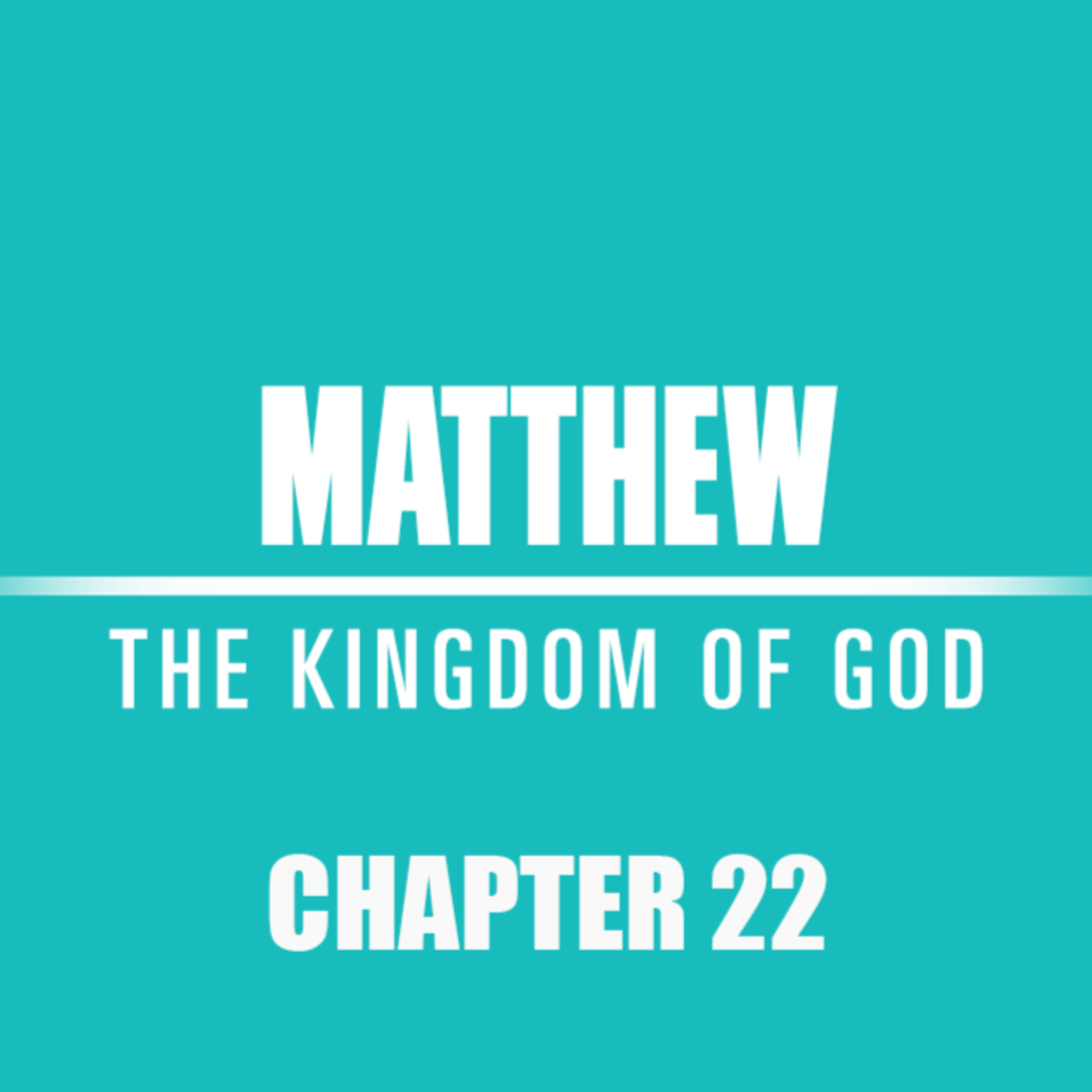 Matthew 22 : 1 - 22 "And To God" episode artwork