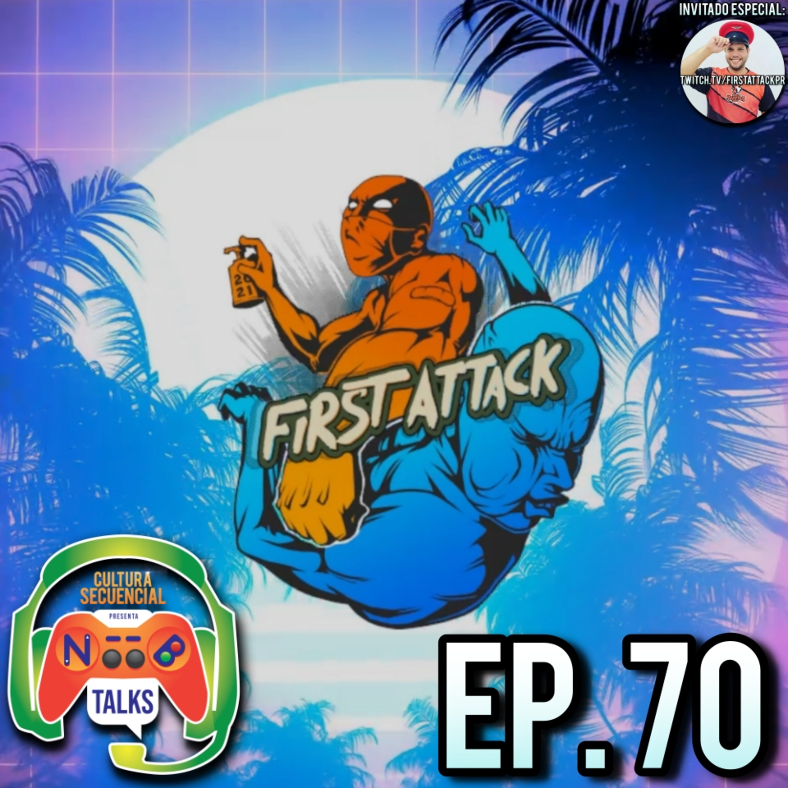 First Attack 2021 | Noob Talks Ep. 70 ft. Ricardo Roman "Mono"  episode artwork