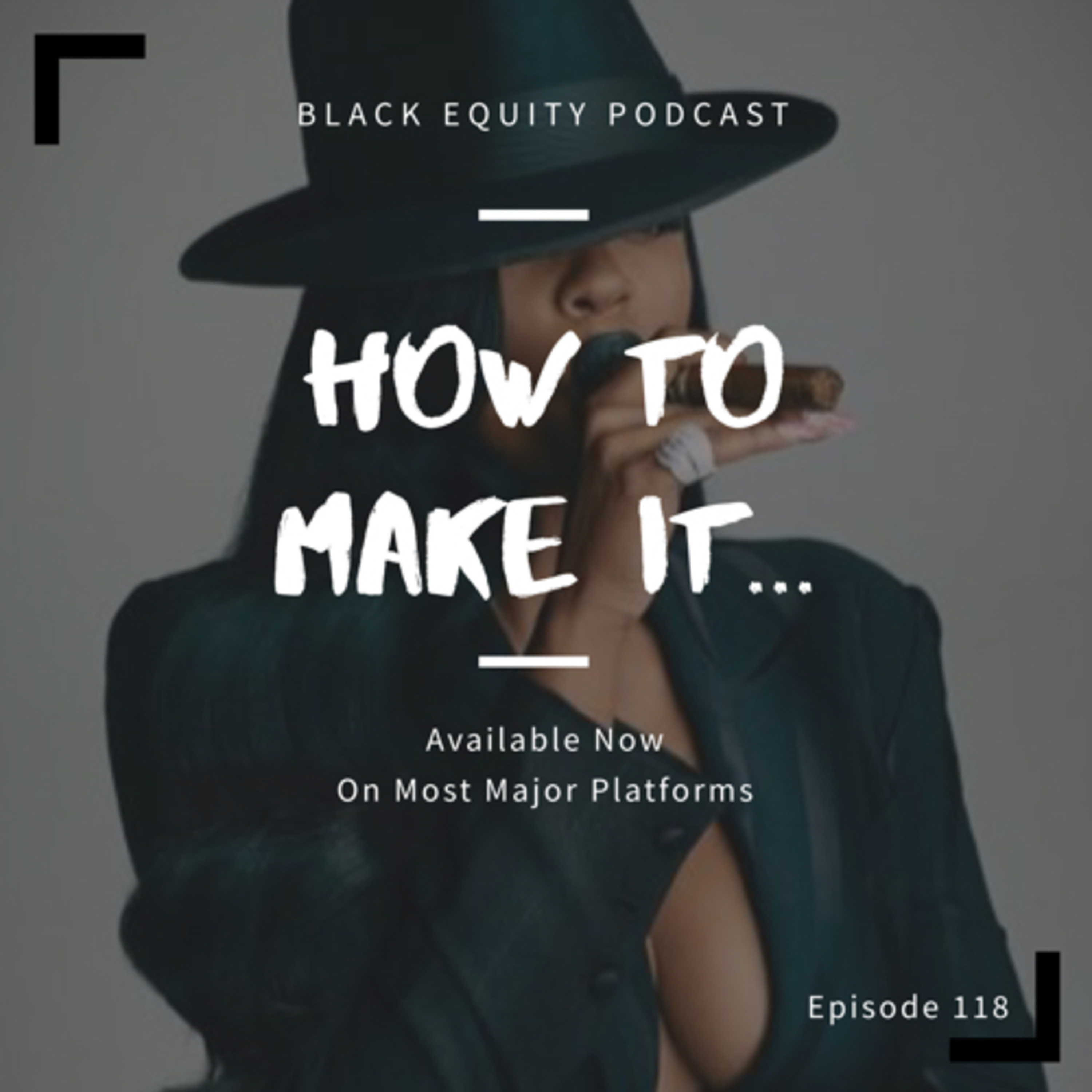 How To Make It..  episode artwork