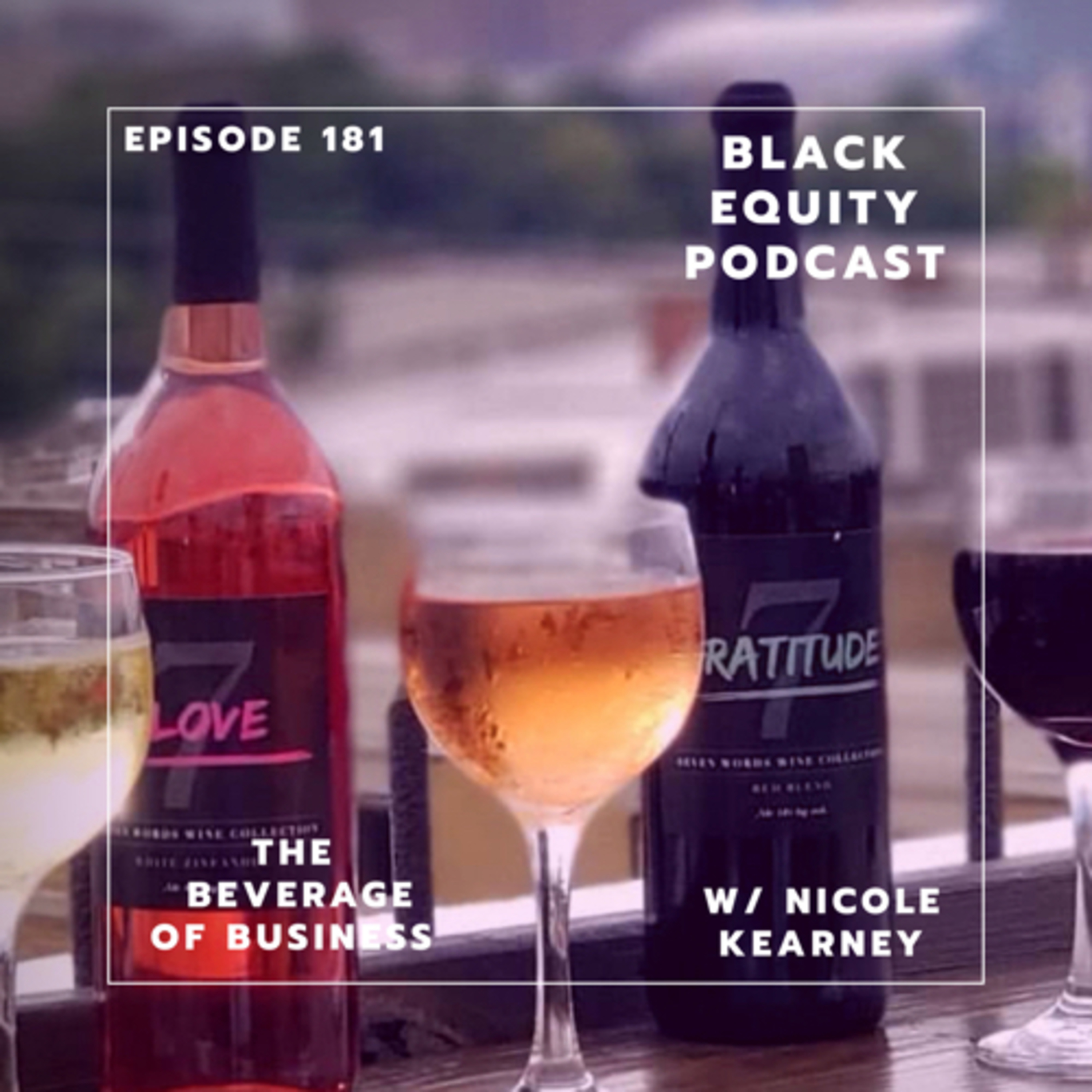 Ep. 181 - The Beverage of Business w/ Nicole Kearney  episode artwork