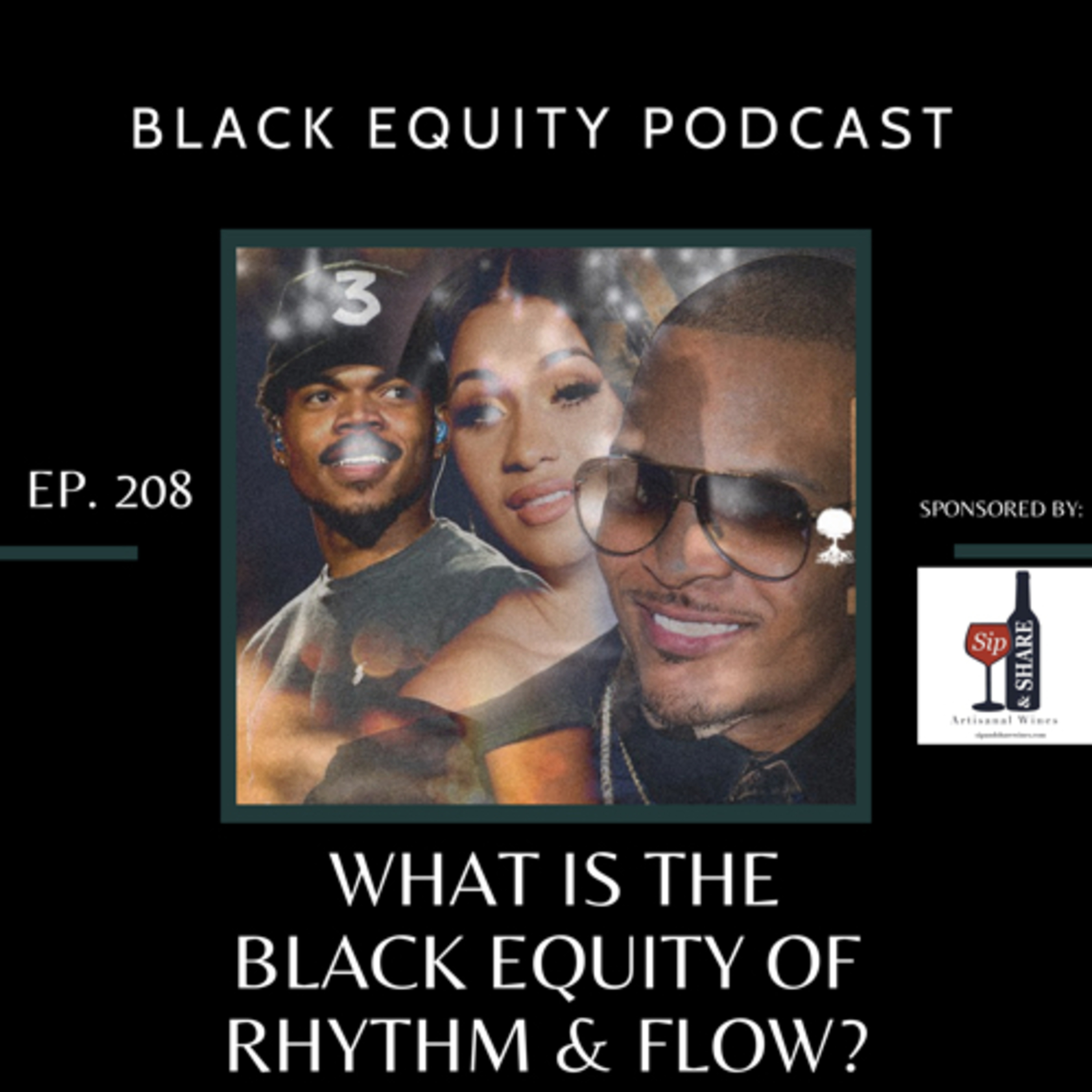 EP. 208 - What is the Black Equity of Rhythm & Flow?  episode artwork