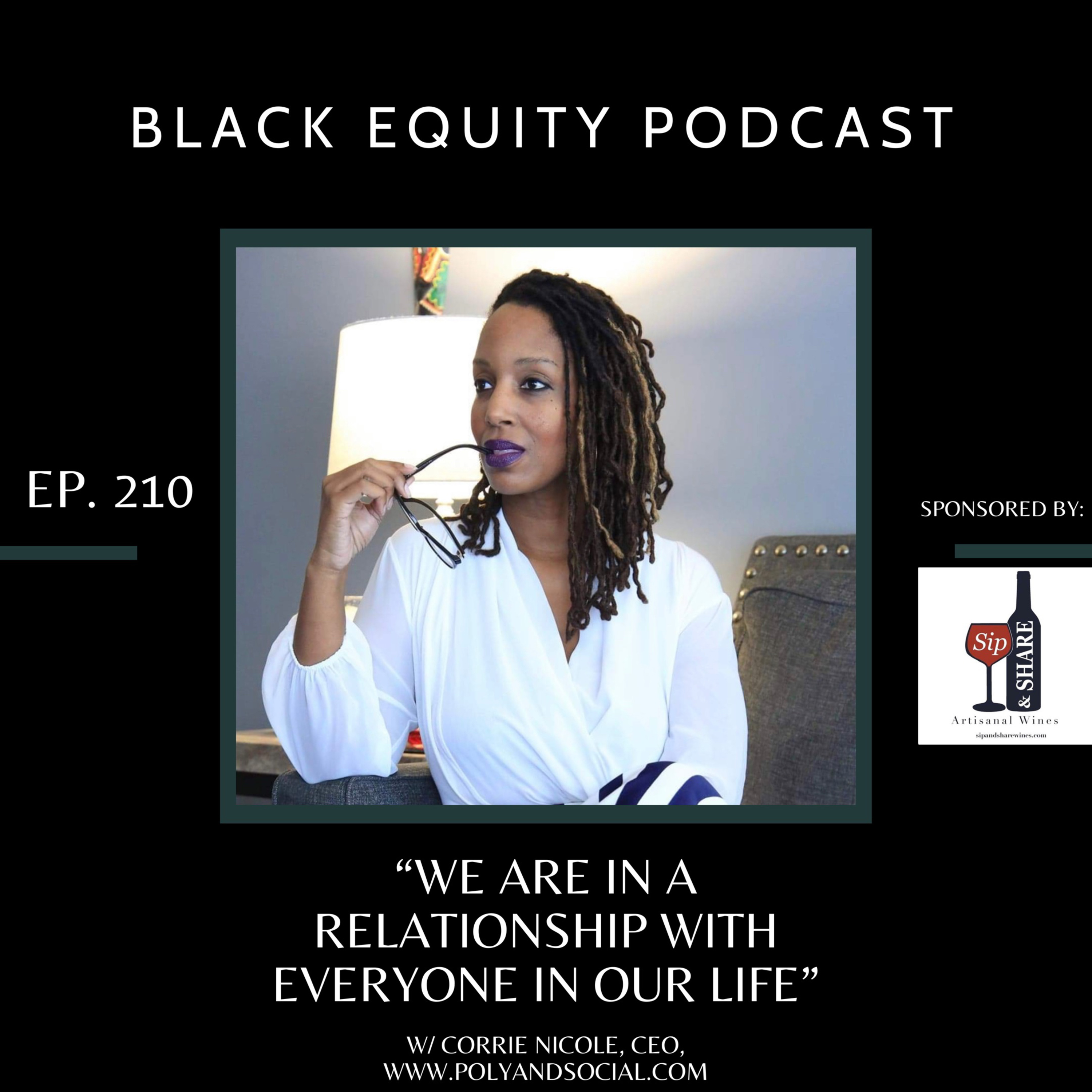 EP. 210 - “We are in a relationship with everyone in our life” w/ Corrie Nicole, Polyandsocial.com episode artwork