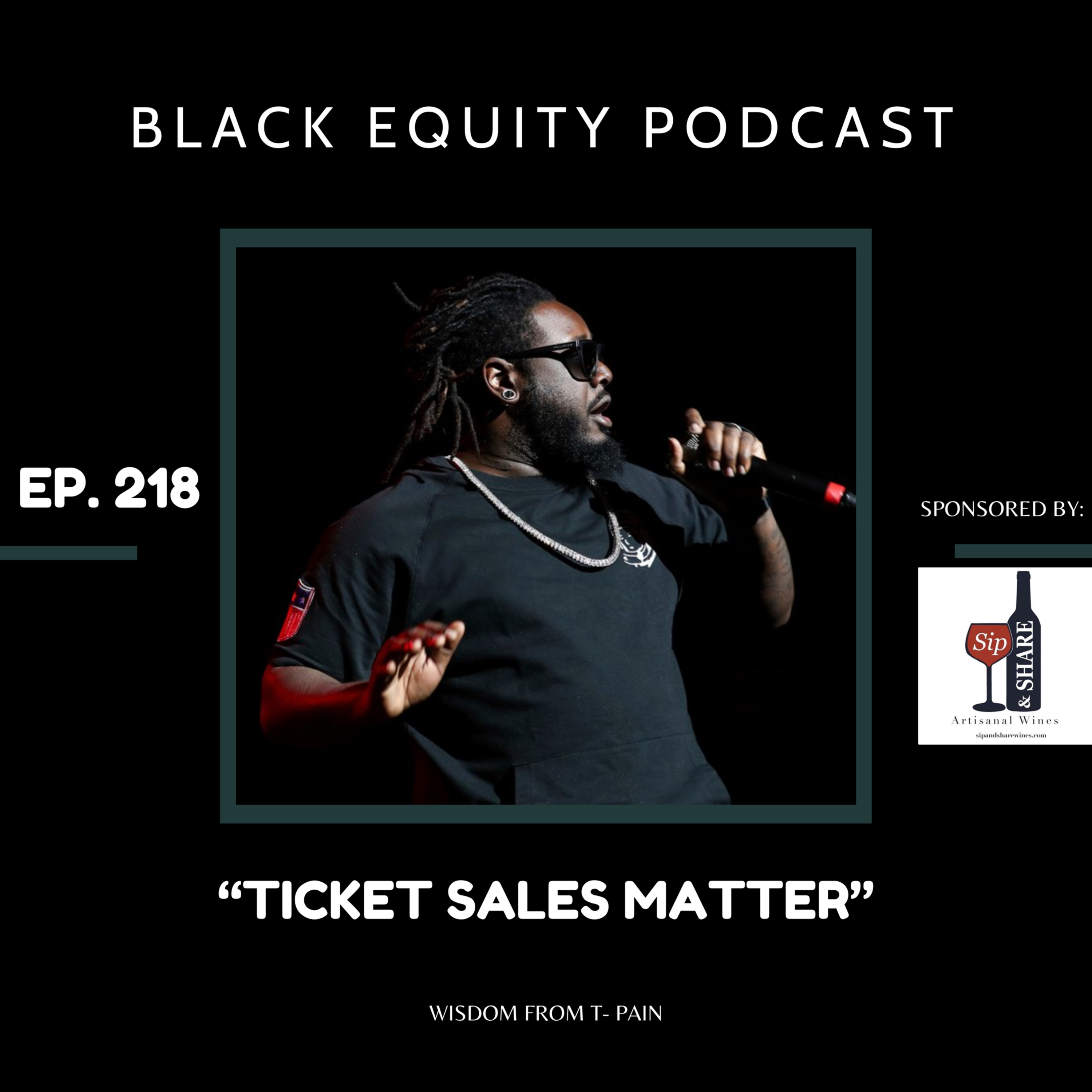 EP. 218- “Ticket Sales Matter“ episode artwork