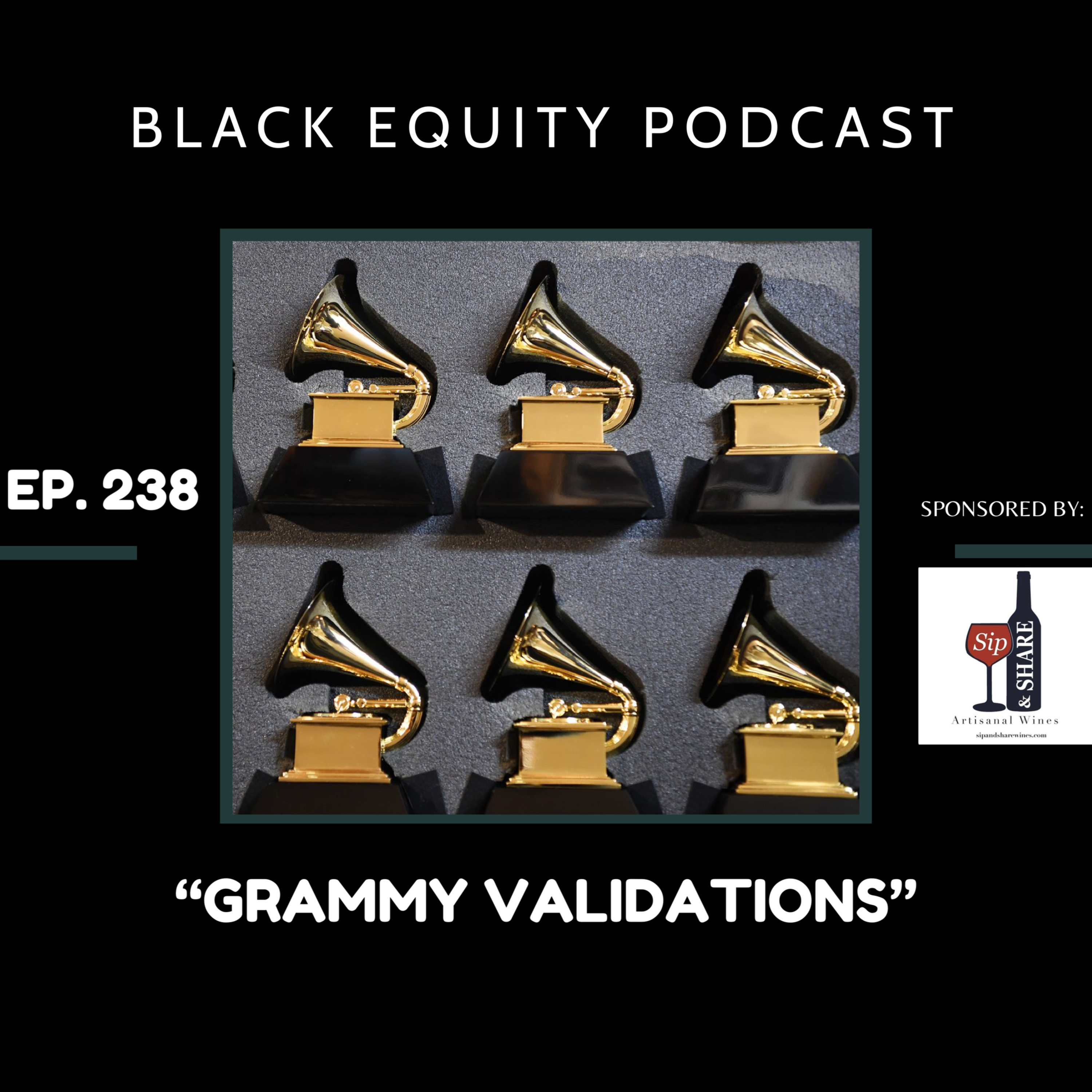 EP. 238 - “Grammy Validations”  episode artwork