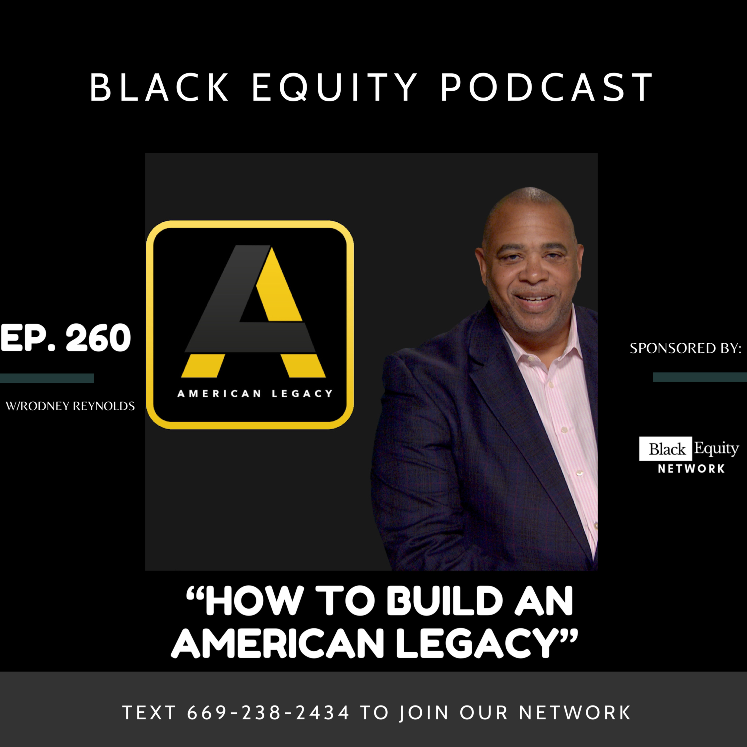 “How To Build An American Legacy” w/ Rodney Reynolds  episode artwork