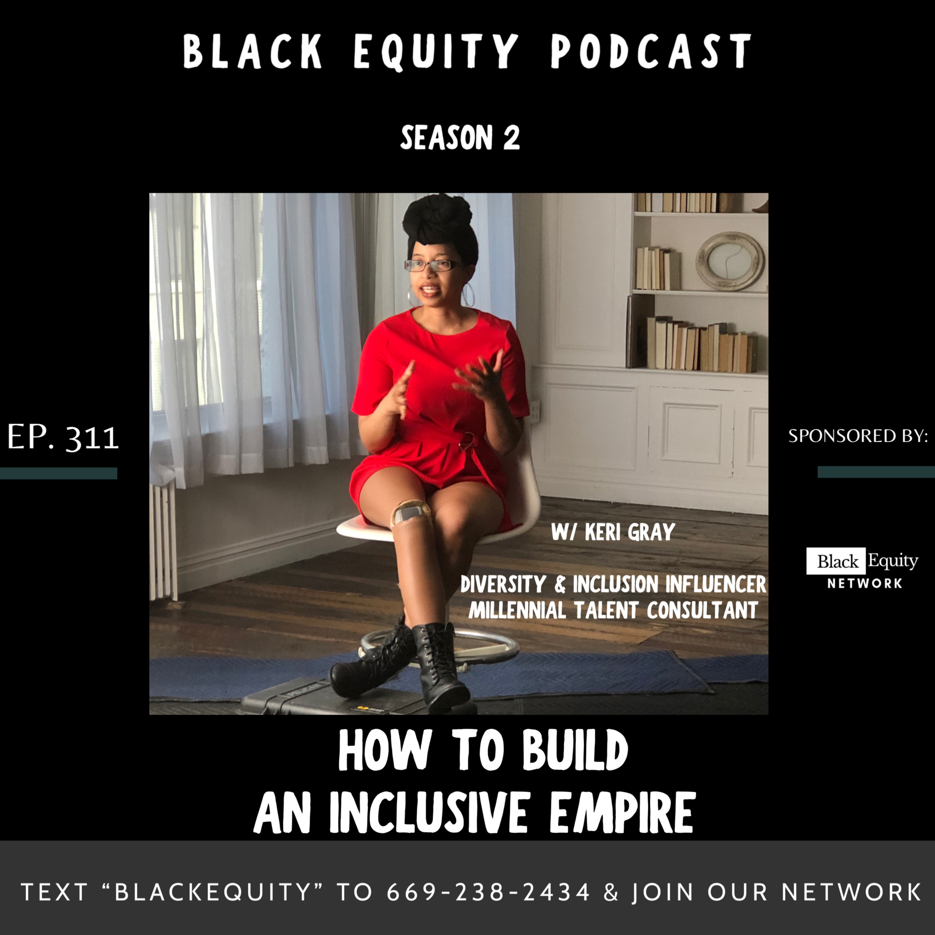 How To Build An Inclusive Empire w / Keri Gray  episode artwork